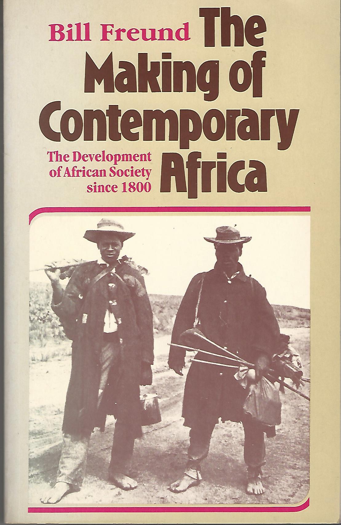 Image for The Making of Contemporary Africa: The Development of African Society Since 1800 (Macmillan international college edition)