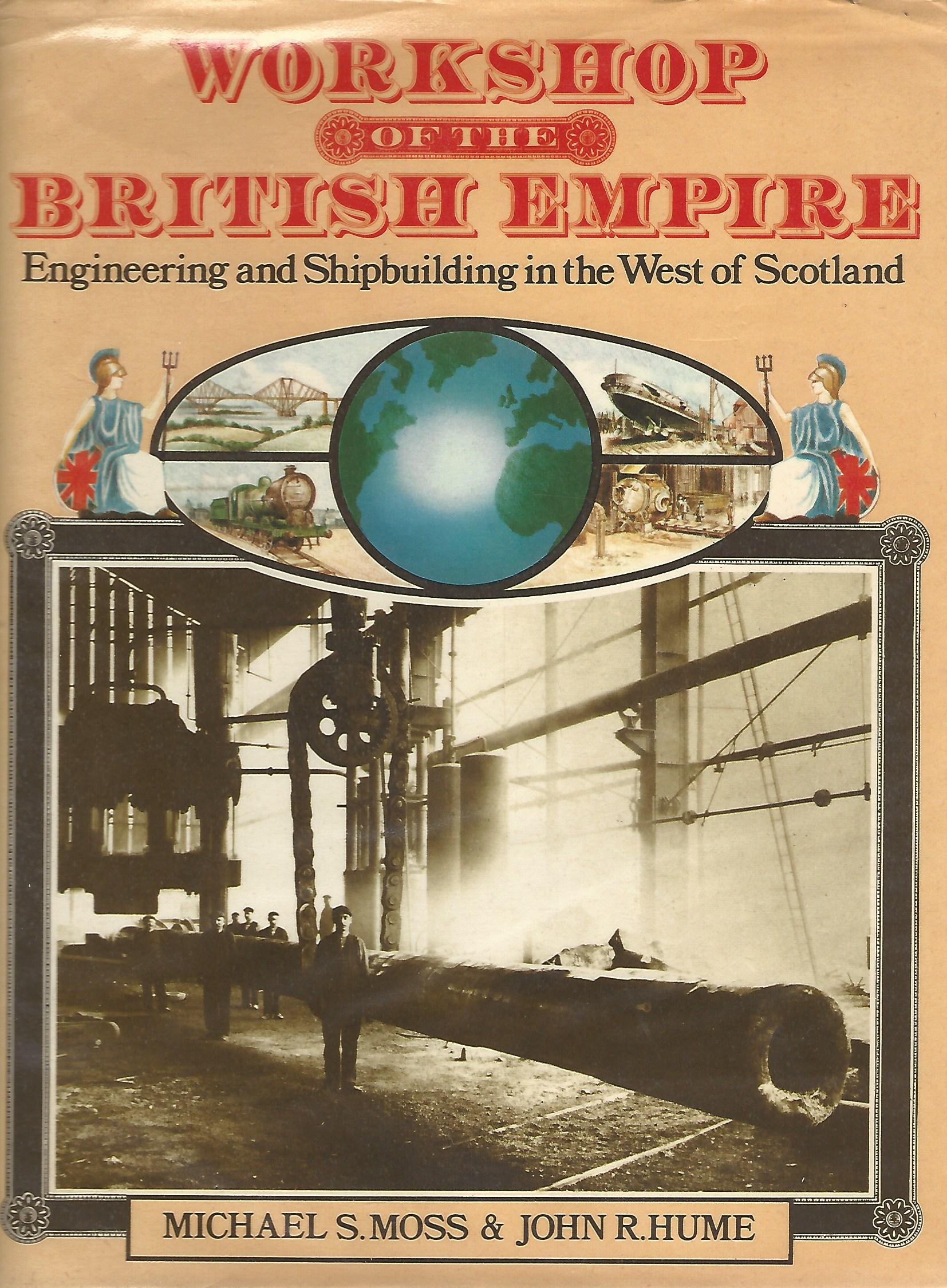 Image for Workshop of the British Empire: Engineering and Shipbuilding in the West of Scotland