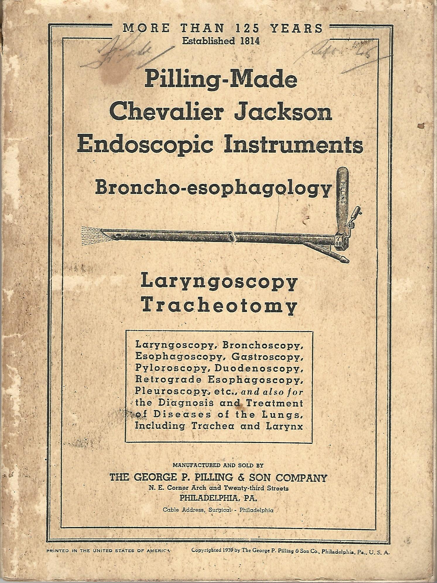 Image for Pilling-Made Chevalier Jackson Endoscopic Instruments: Broncho-esophagology, Laryngoscopy, Tracheotomy.