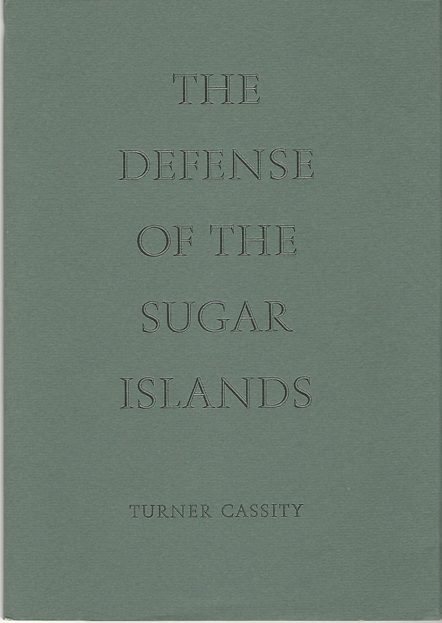 Image for The Defense of the Sugar Islands.