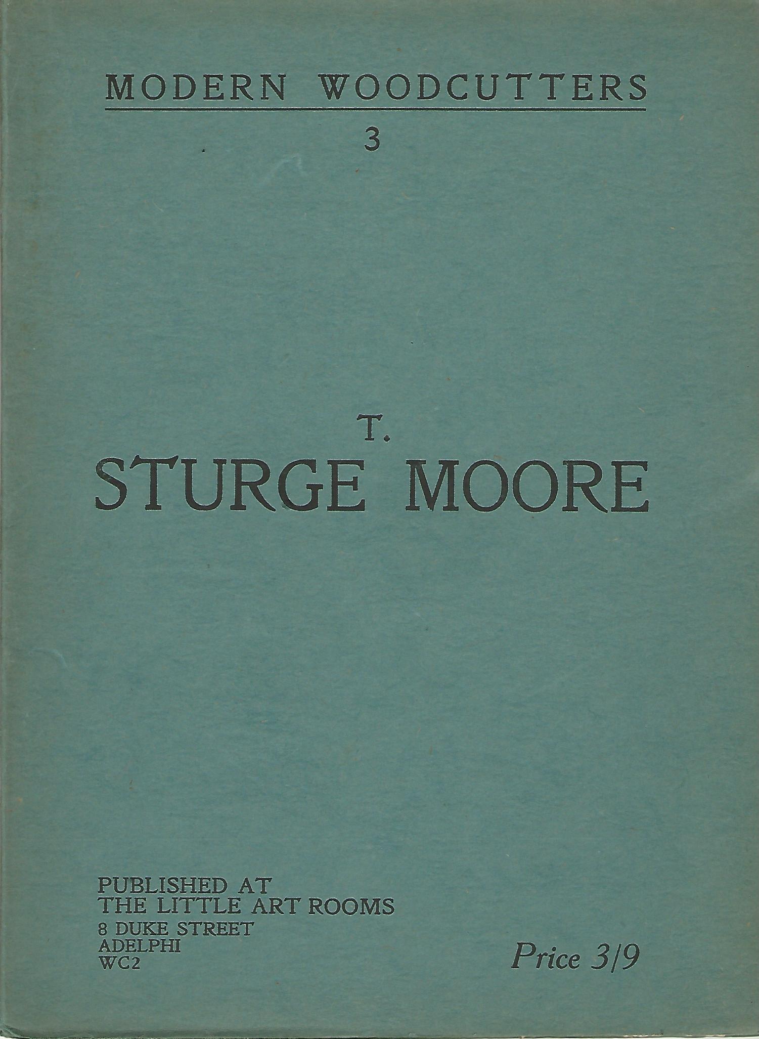 Image for Modern Woodcutters: 3, T. Sturge Moore.