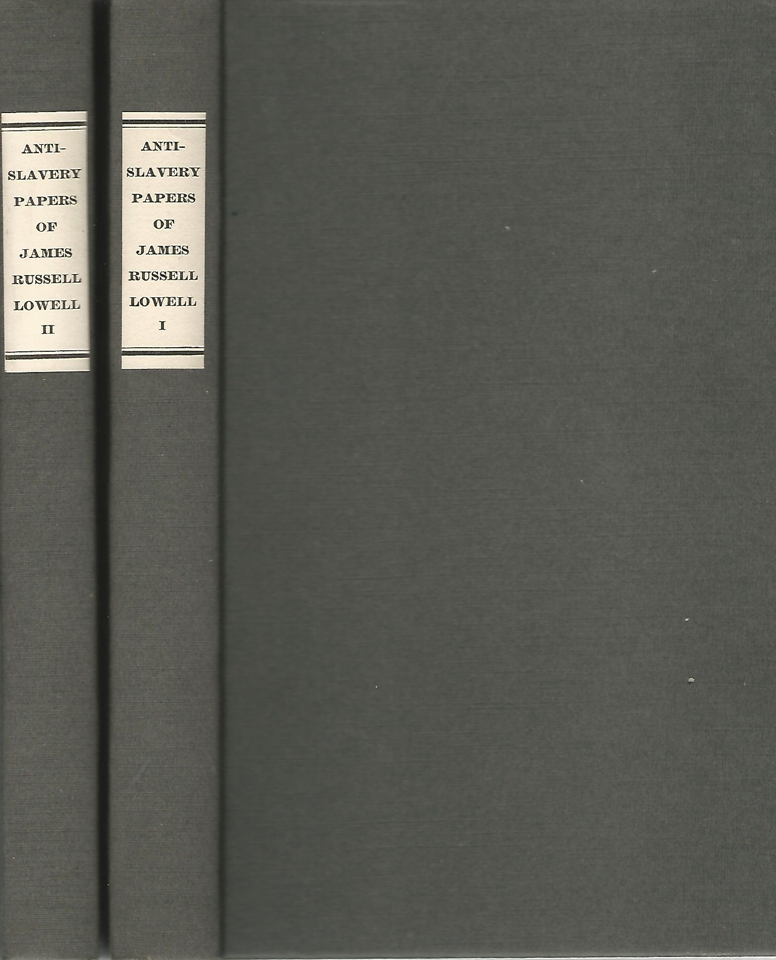 Image for The Anti-Slavery Papers of James Russell Lowell.