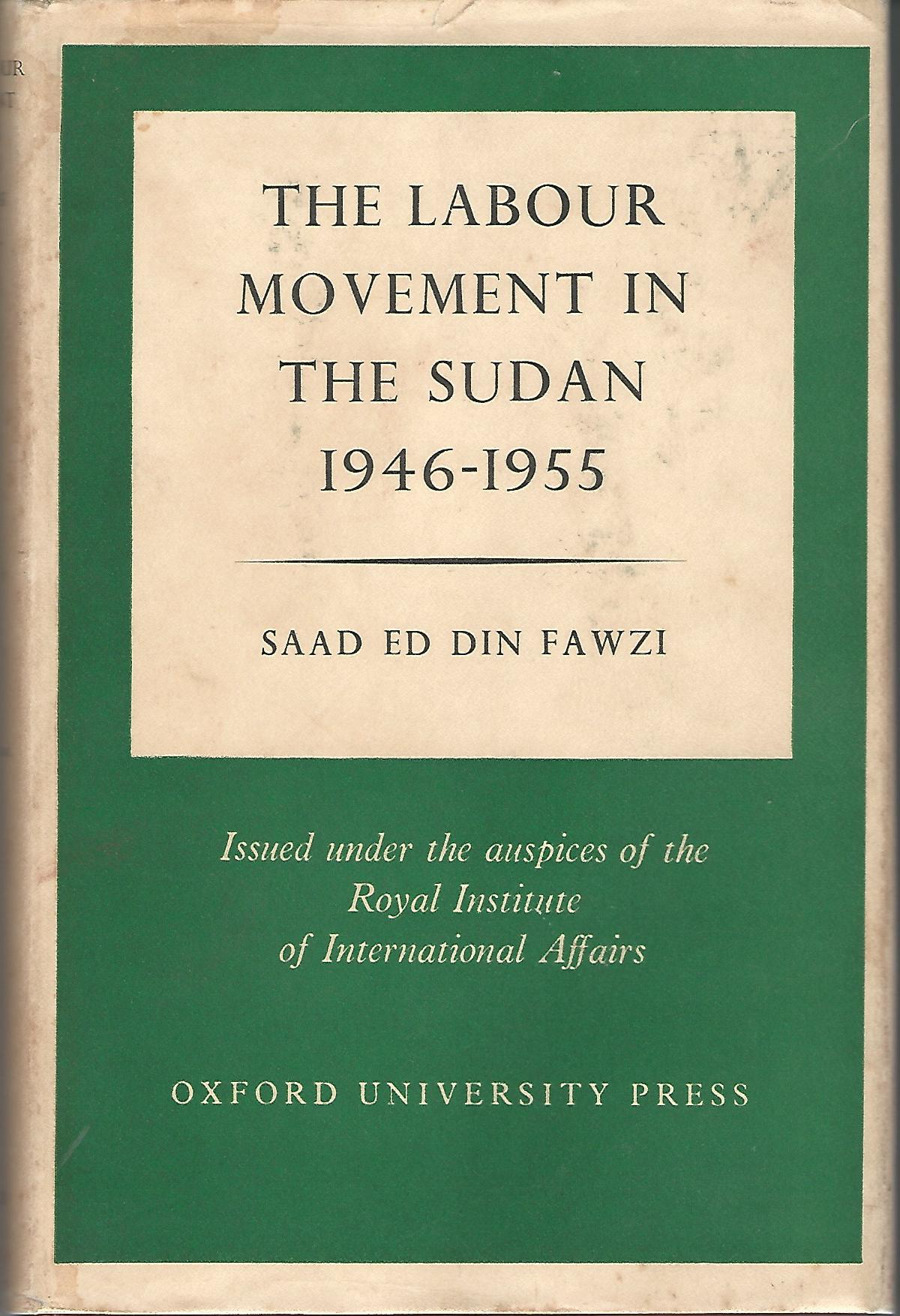 Image for The Labour Movement in the sudan 1946-1955.