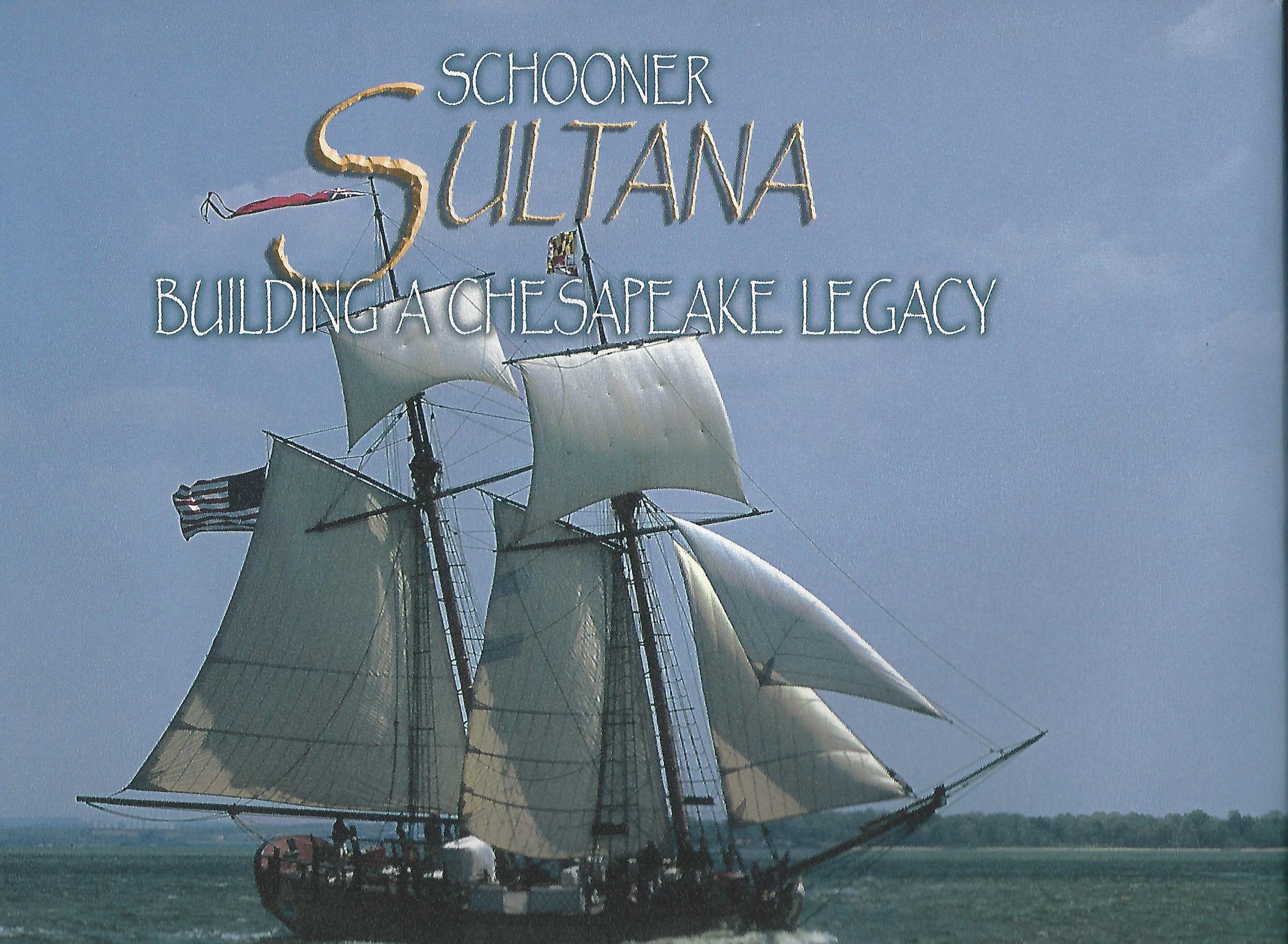 Image for Schooner Sultana: Building a Chesapeake Legacy