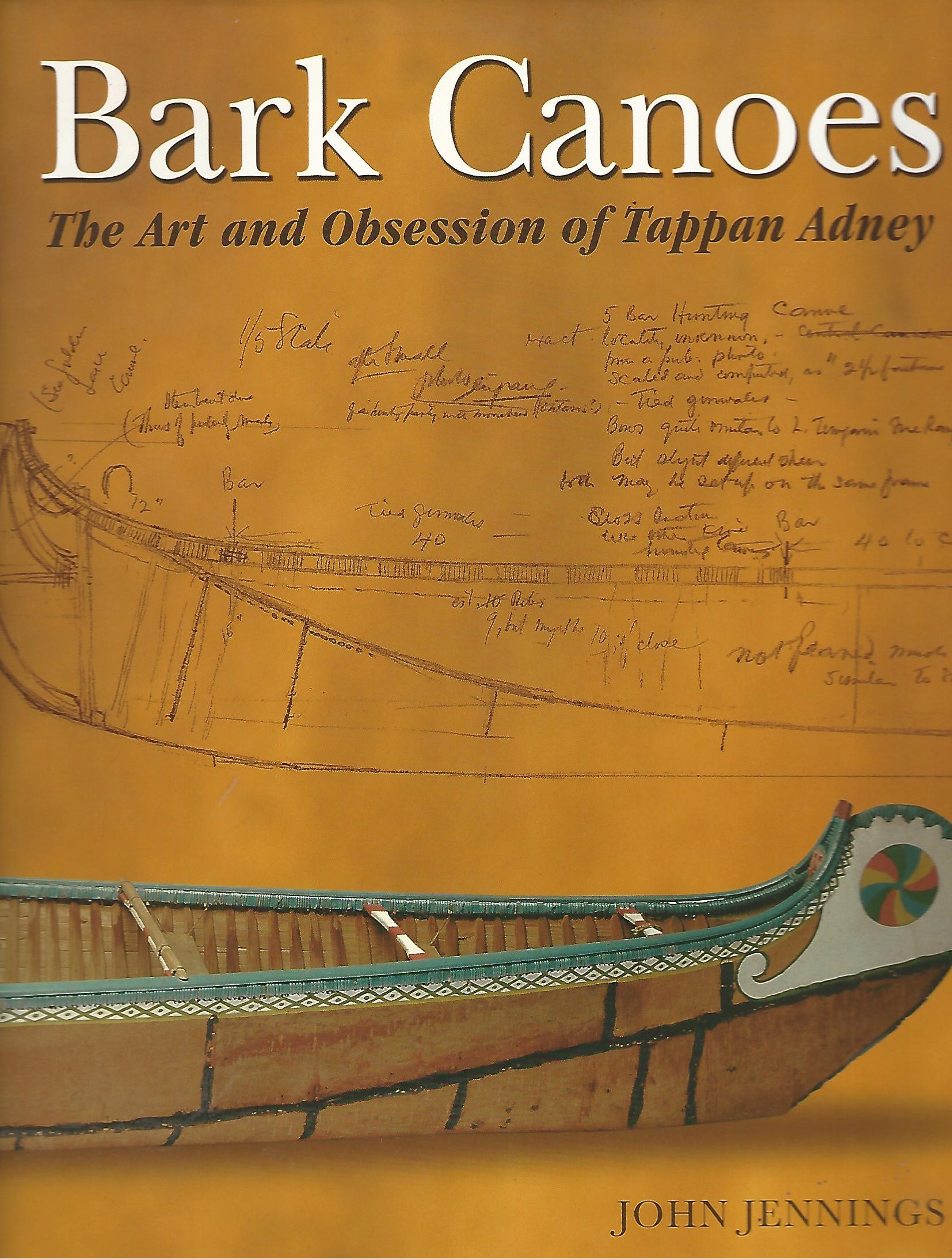 Image for Bark Canoes: The Art and Obsession of Tappan Adney
