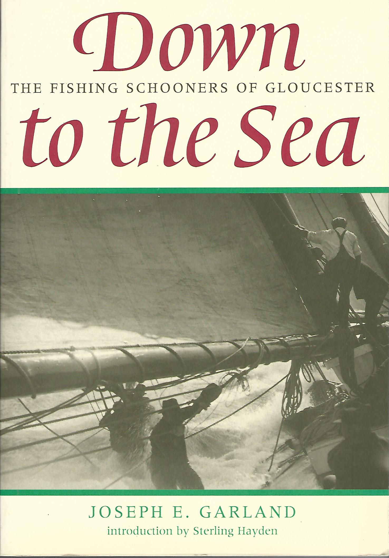 Image for Down to the Sea: The Fishing Schooners of Gloucester
