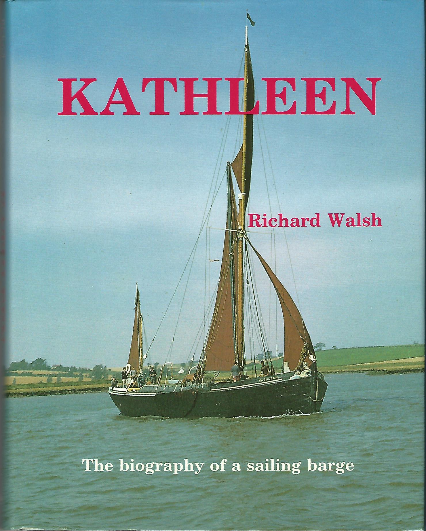Image for "Kathleen": Biography of a Sailing Barge