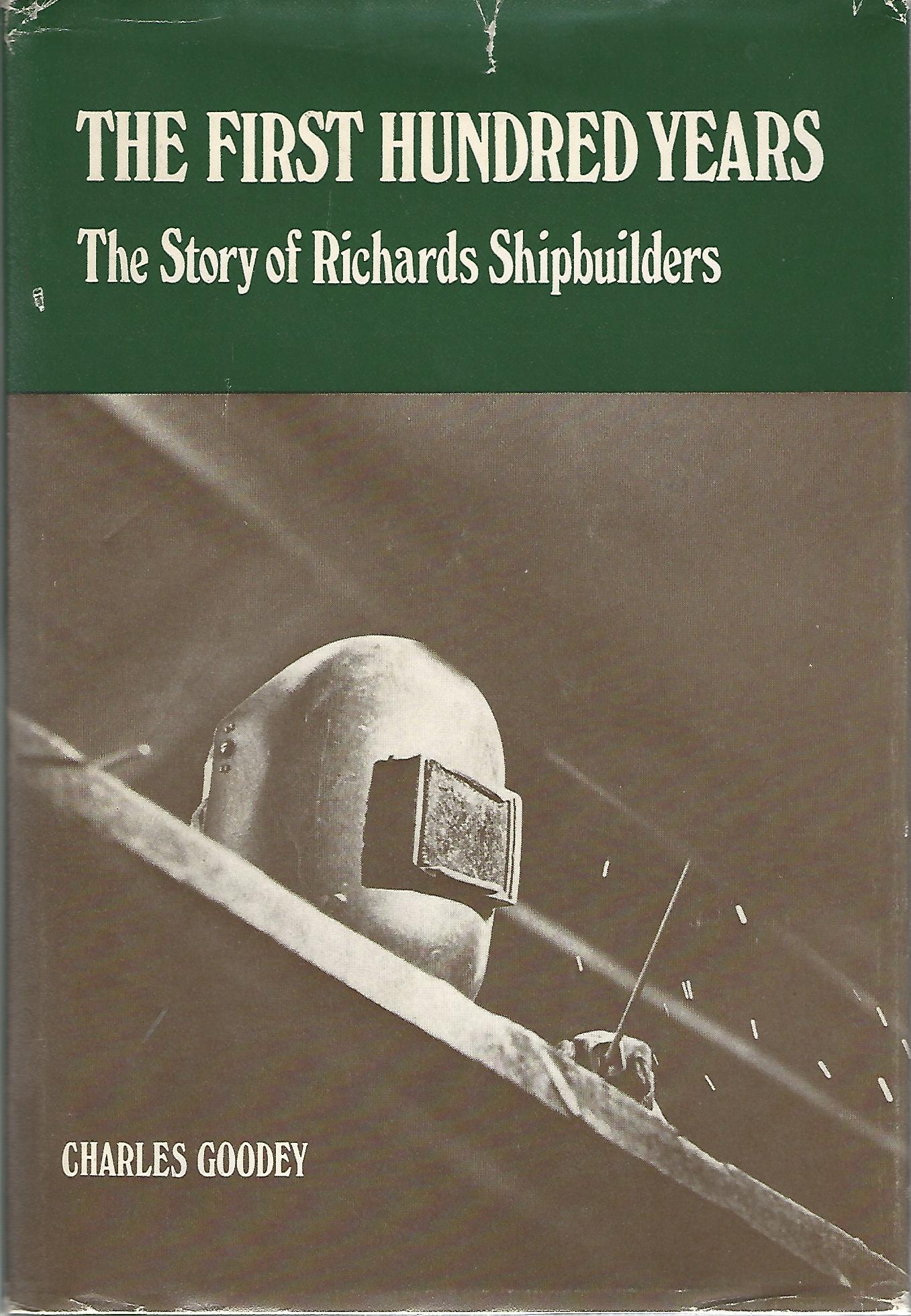 Image for First Hundred Years: Story of Richards Shipbuilders