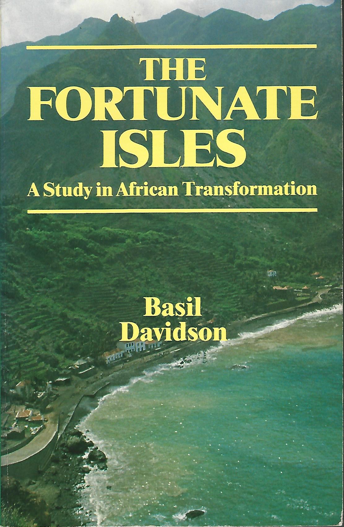 Image for The Fortunate Isles: Study in African Transformation