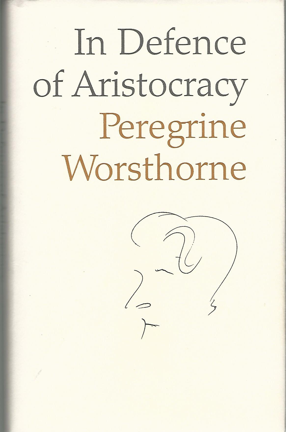 Image for In Defence of Aristocracy.