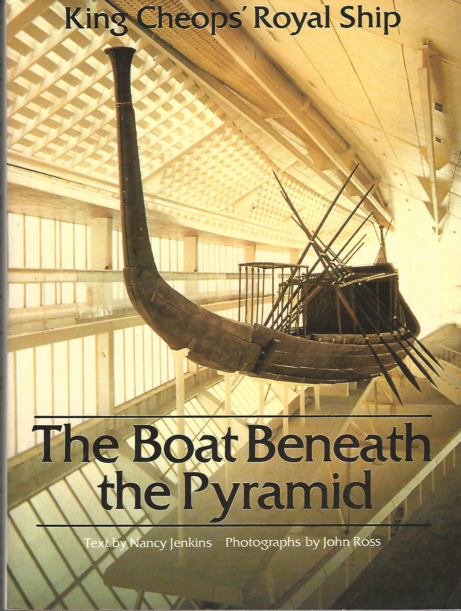 Image for The Boat Beneath the Pyramid: King Cheops' Royal Ship