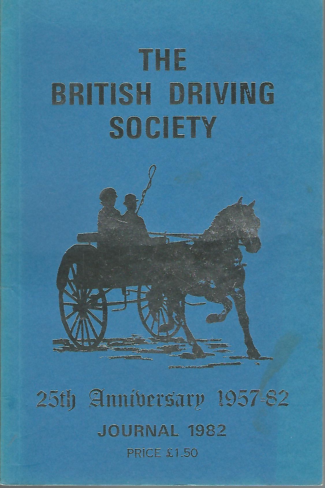 Image for The British Driving Society Journal 1982. 25th Anniversary 1957-82.