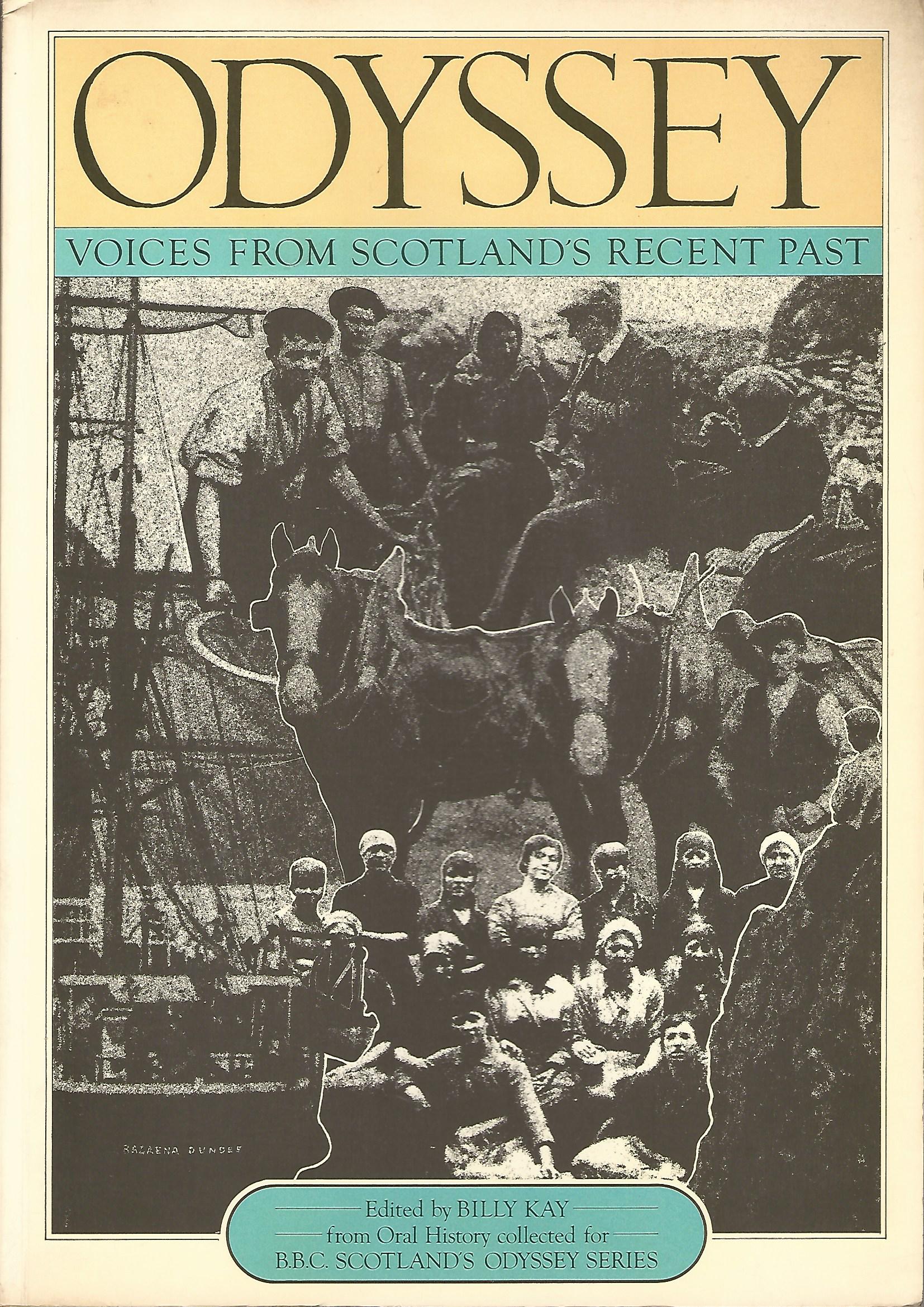 Image for Odyssey: Voices from Scotland's Recent Past.