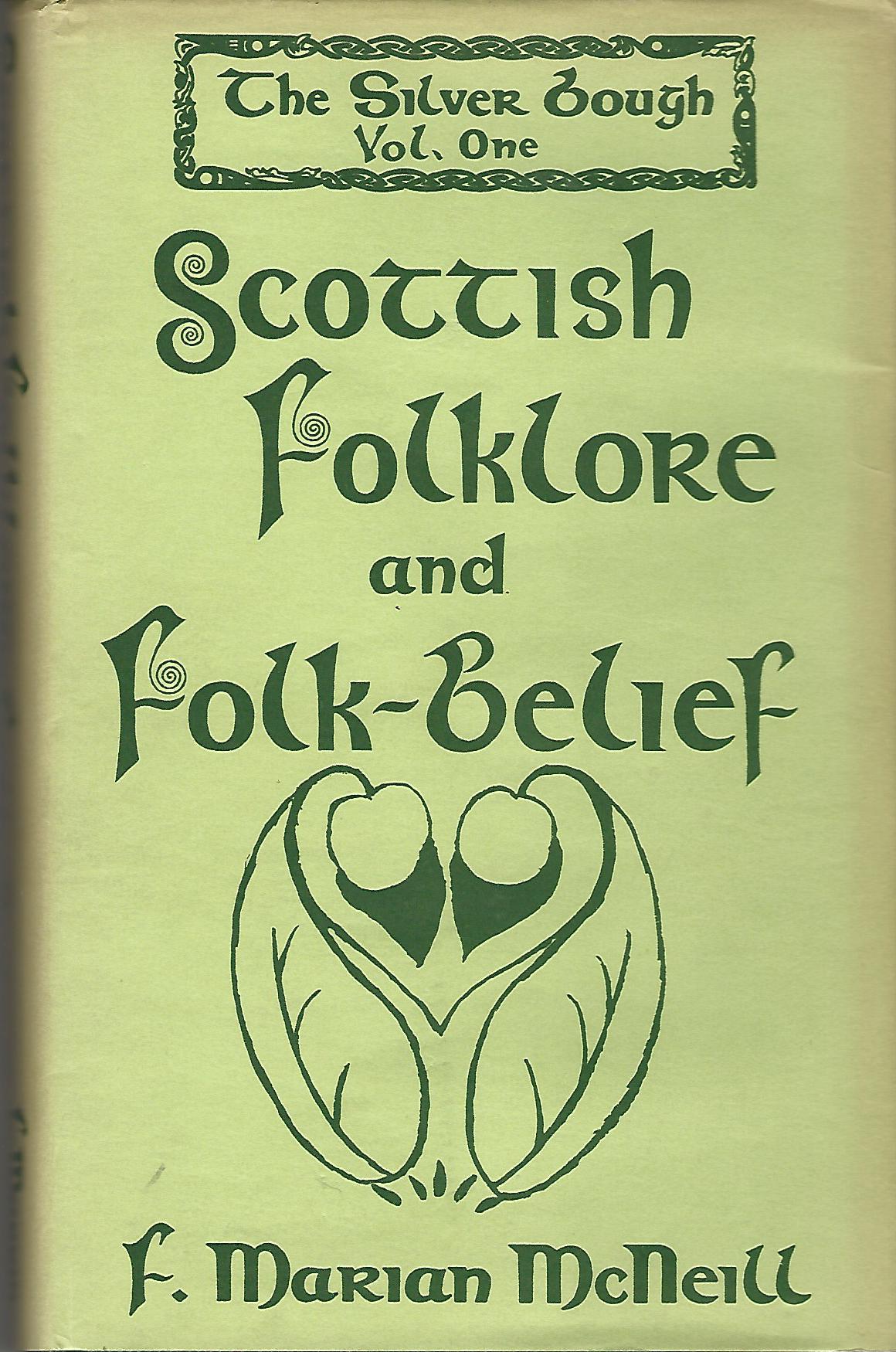 Image for The Silver Bough: Scottish Folklore and Folk-belief v. 1