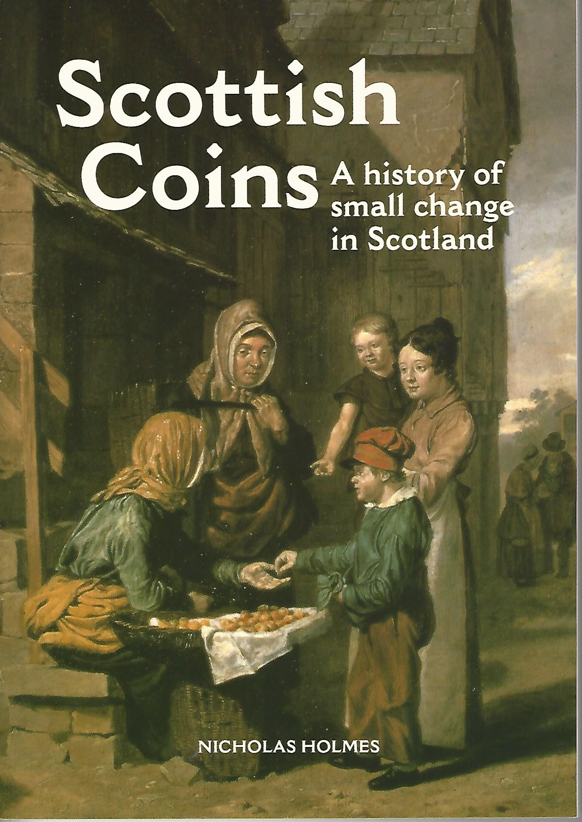 Image for Scottish Coins: A History of Small Change in Scotland