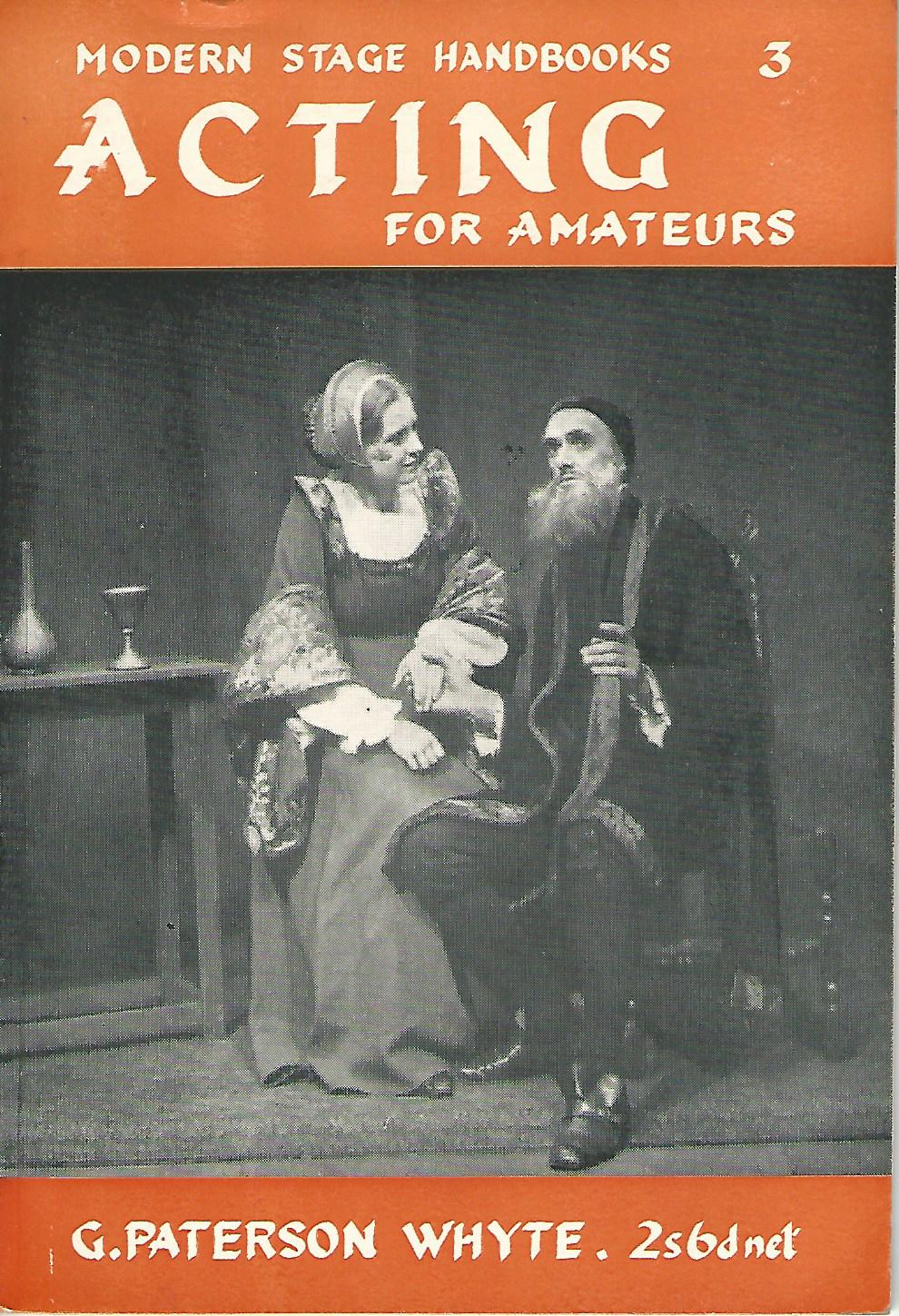 Image for Modern Stage handbooks: Acting for Amateurs. Number 3.