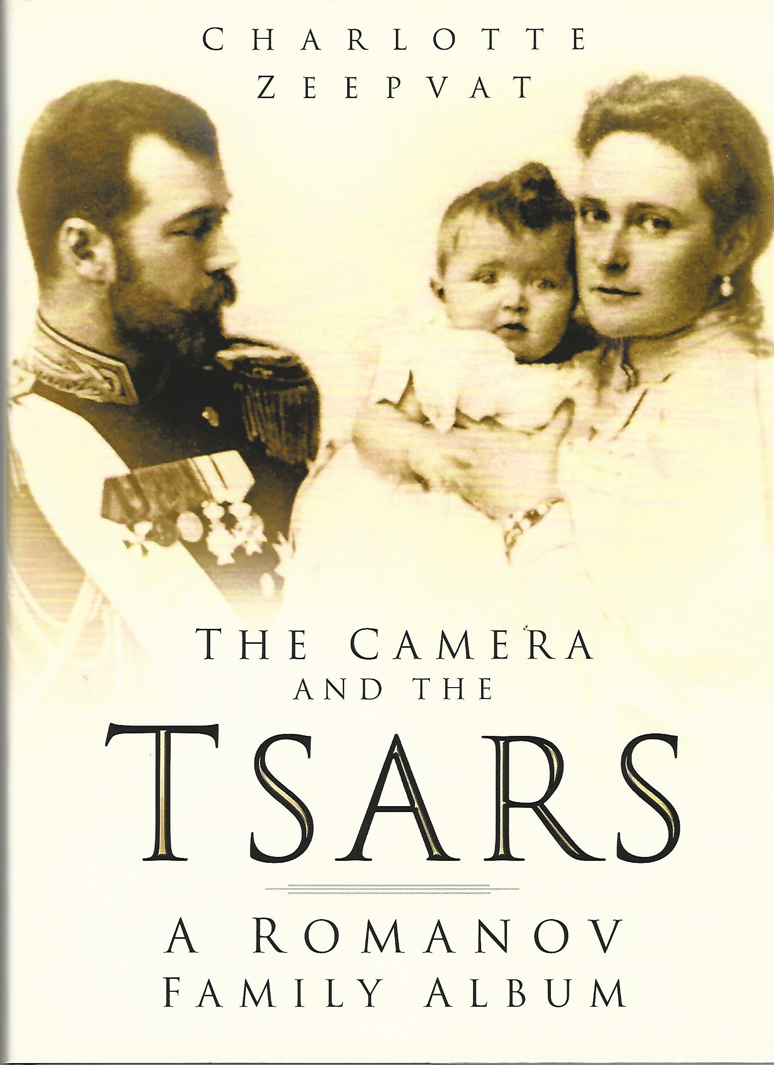 Image for The Camera and the Tsars: A Romanov Family Album