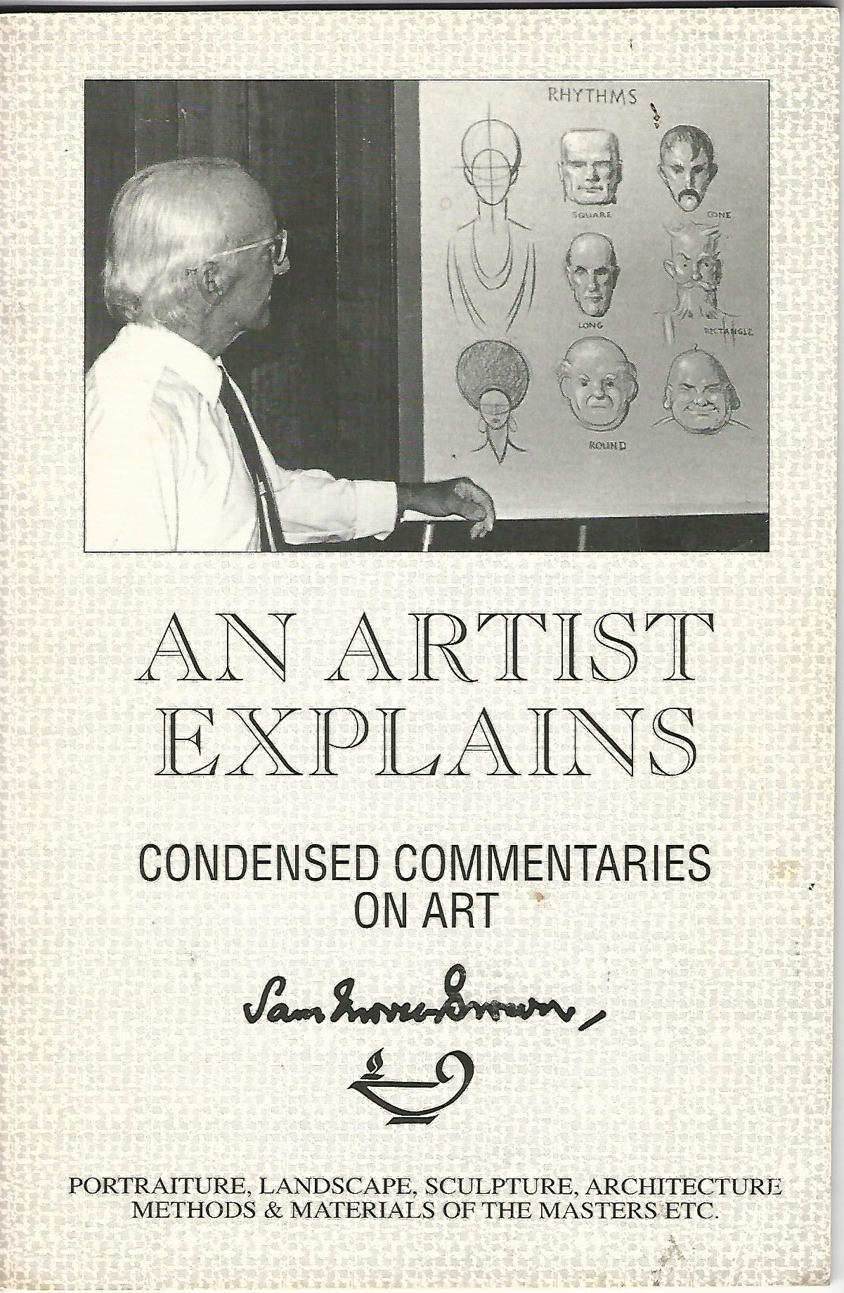 Image for An Artist Explains: Condensed Commentaries on Art.