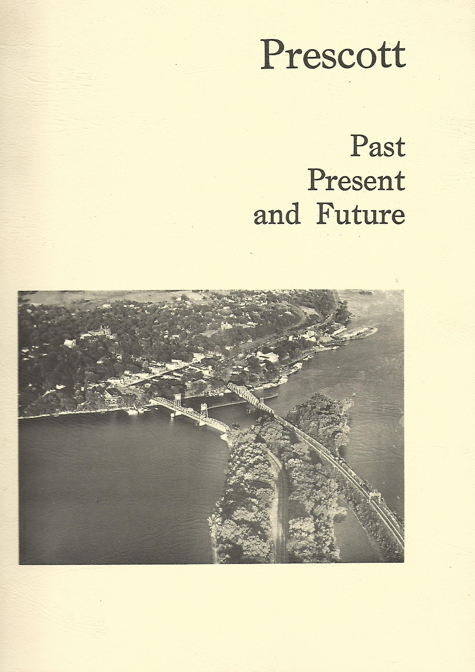 Image for Prescott: Past, Present and Future.