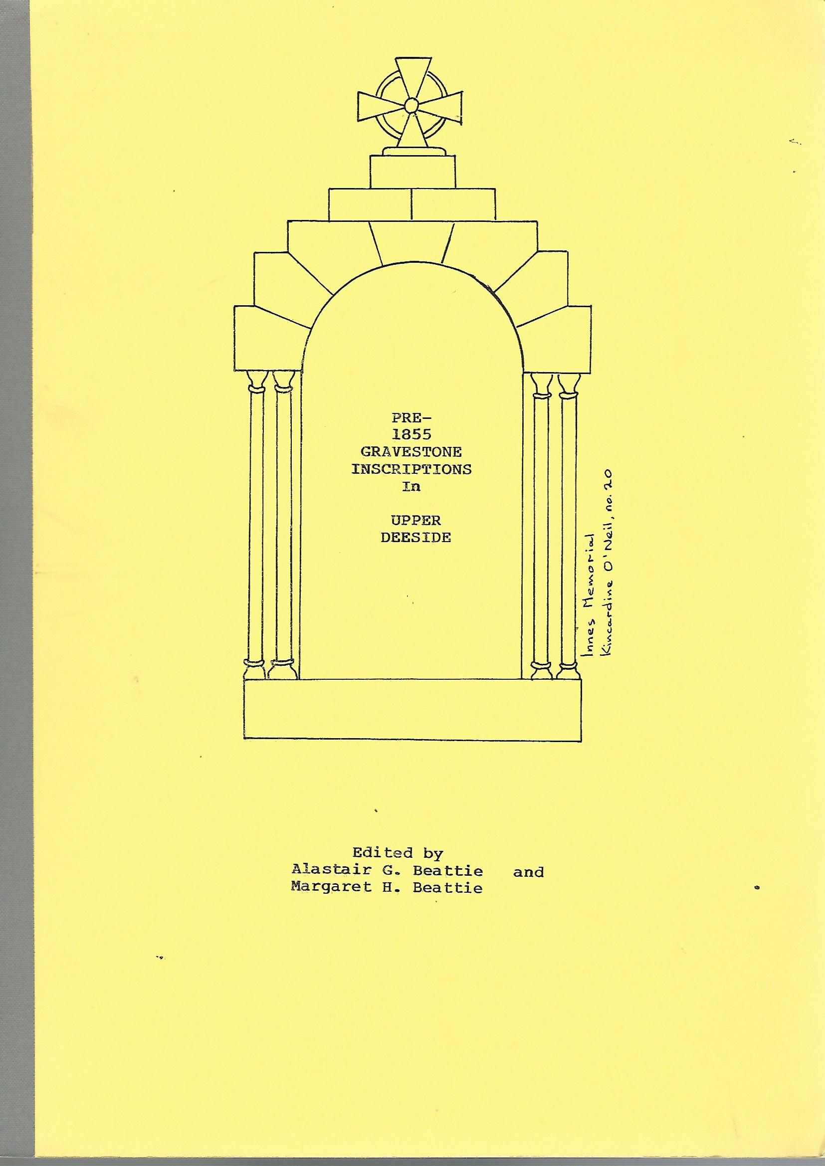 Image for Pre-1855 Gravestone Inscriptions in Upper Deeside.