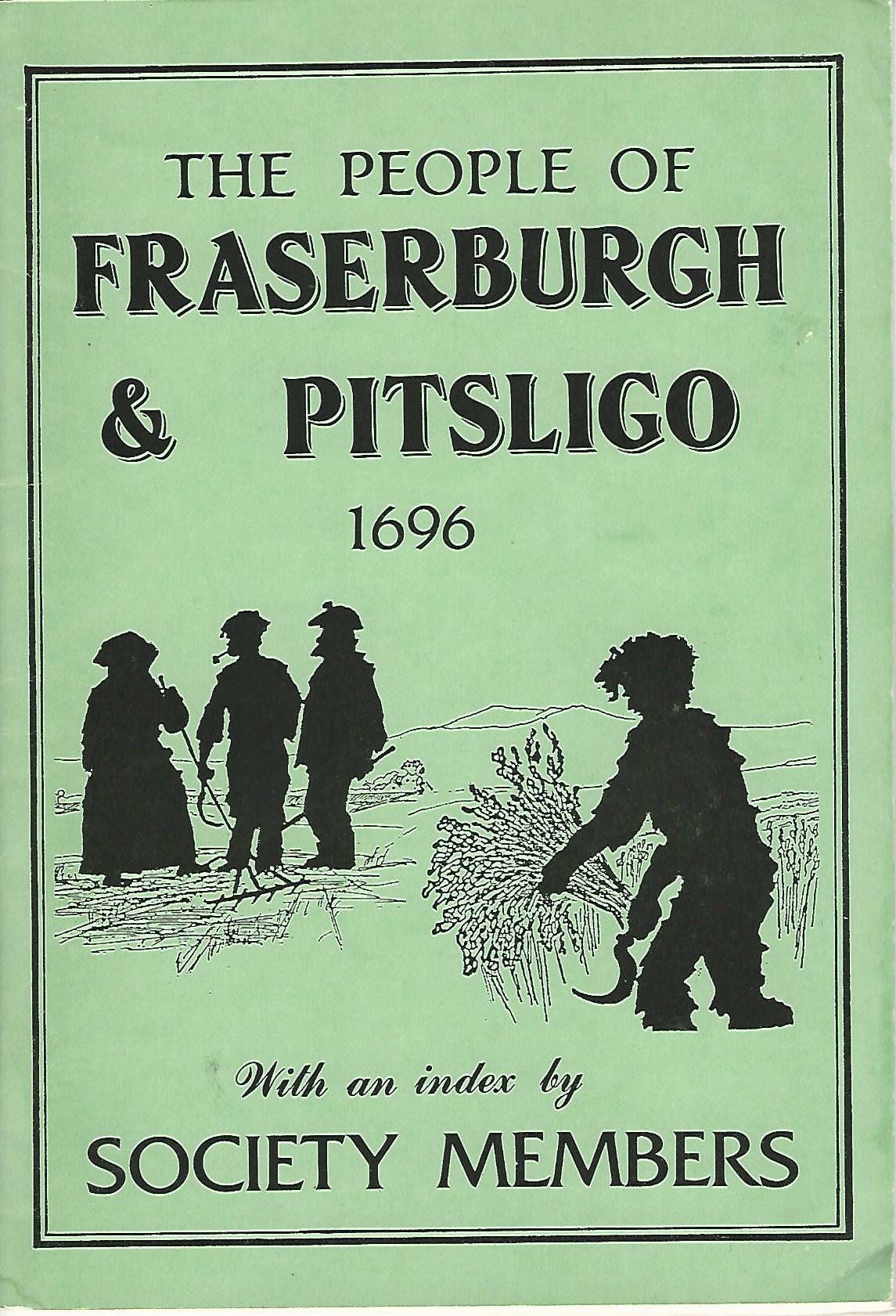 Image for The People of Fraserburgh & Pitsligo 1696.