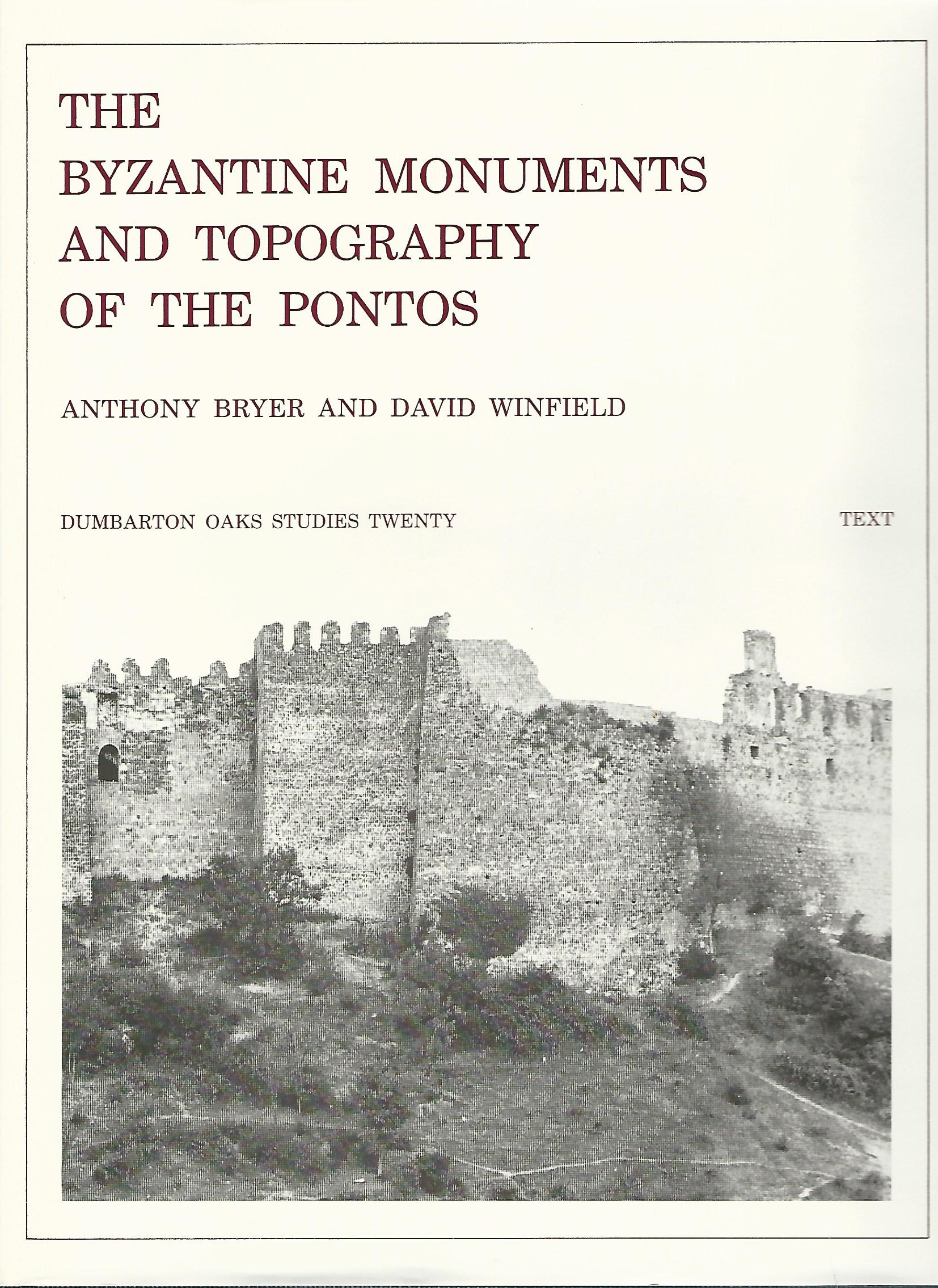 Image for Byzantine Monuments and Topography of the Pontos (Dumbarton Oaks Studies,20) Two Volume Set.