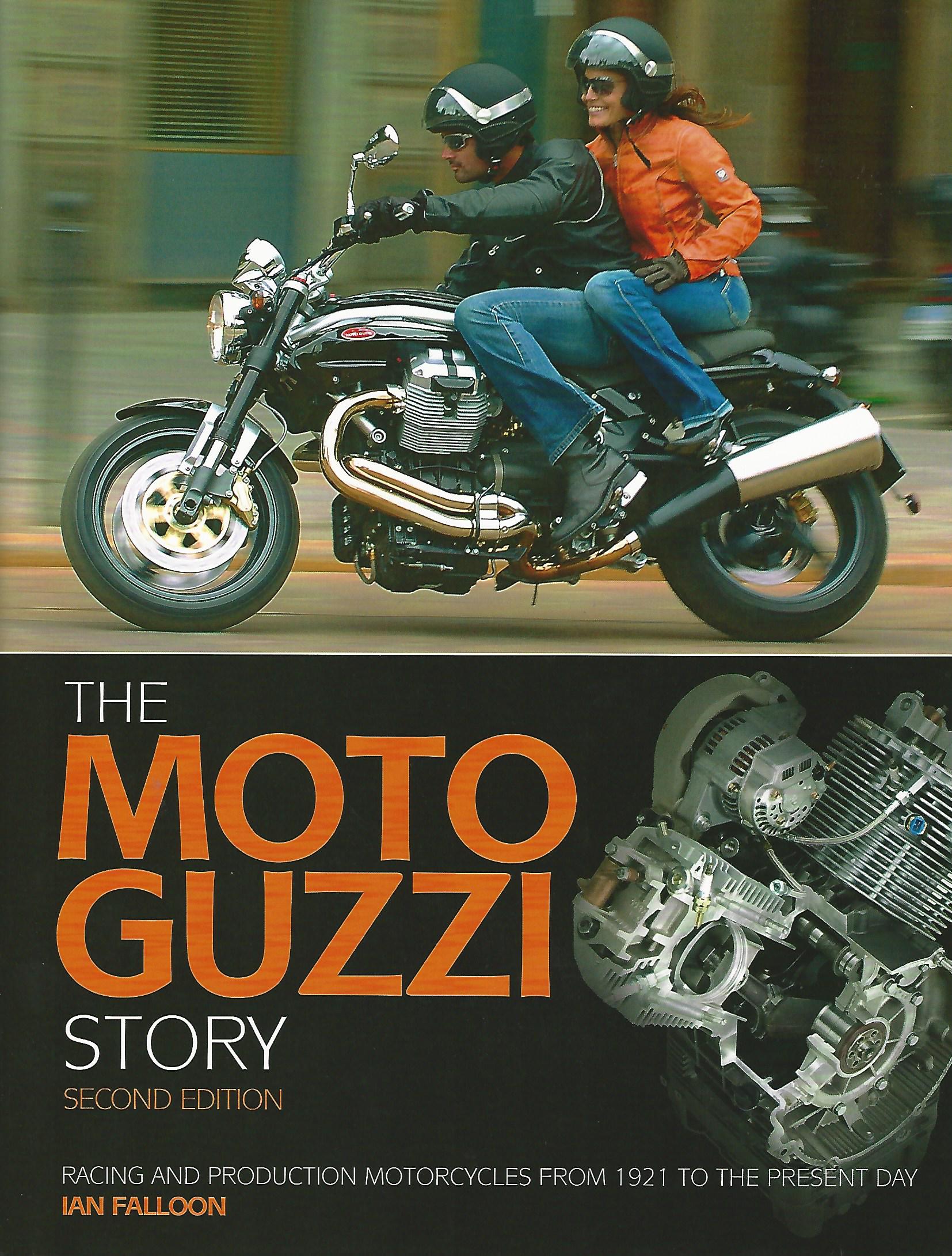 Image for The Moto Guzzi Story: Racing and production models from 1921 to the present day.