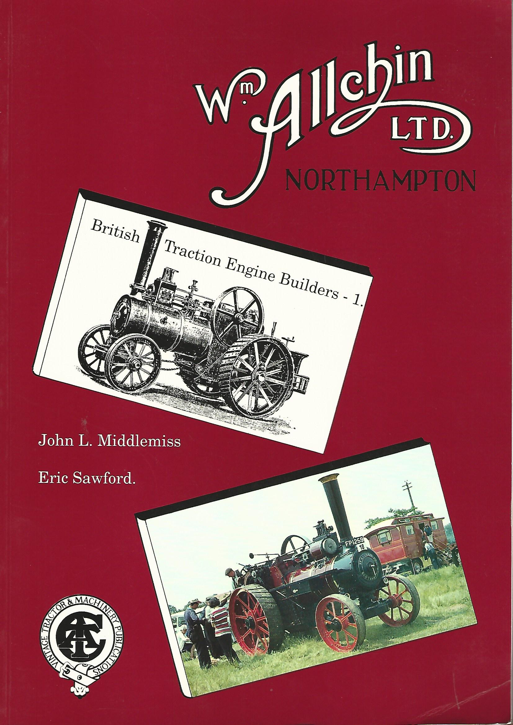 Image for William Allchin Ltd. British Traction Engine Builders.