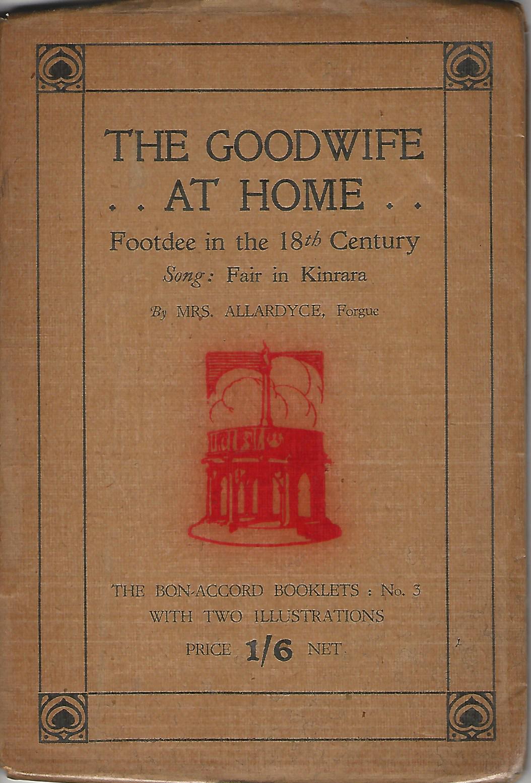 Image for The Goodwife at Home: Footdee in the 18th Century.