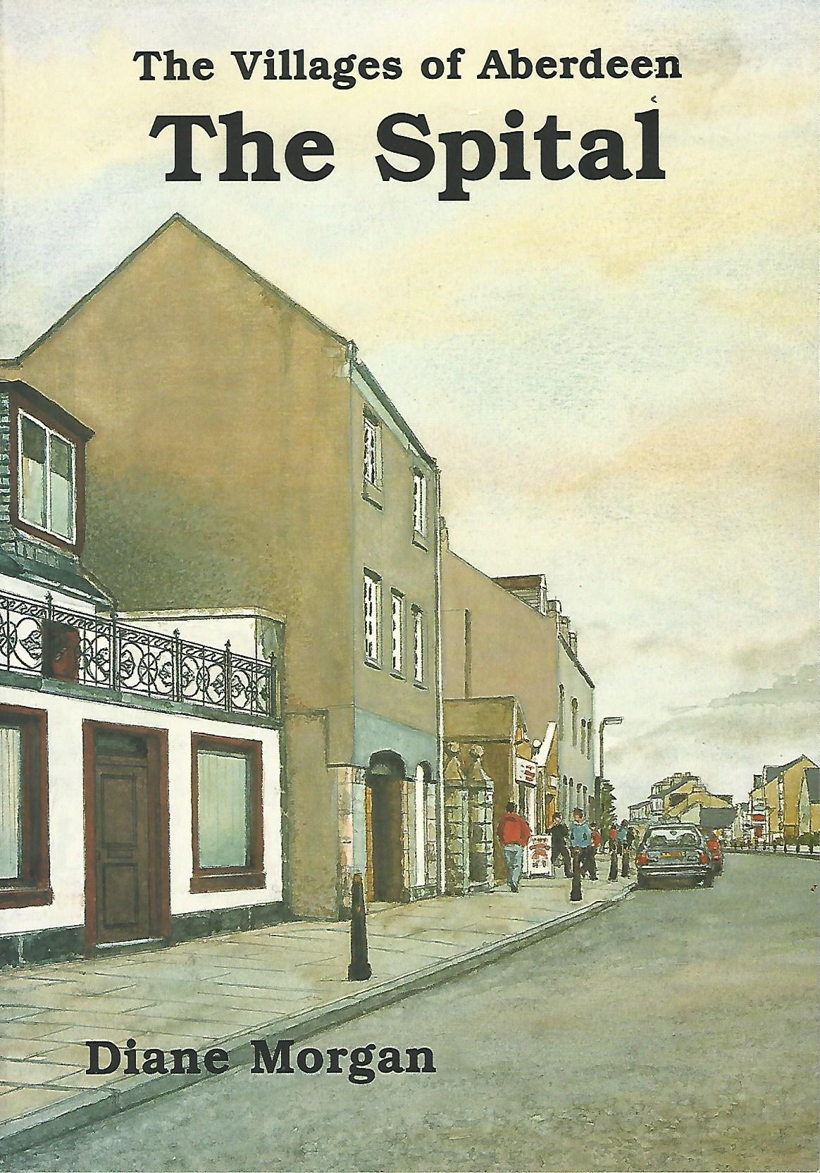 Image for The Spital (Villages of Aberdeen).