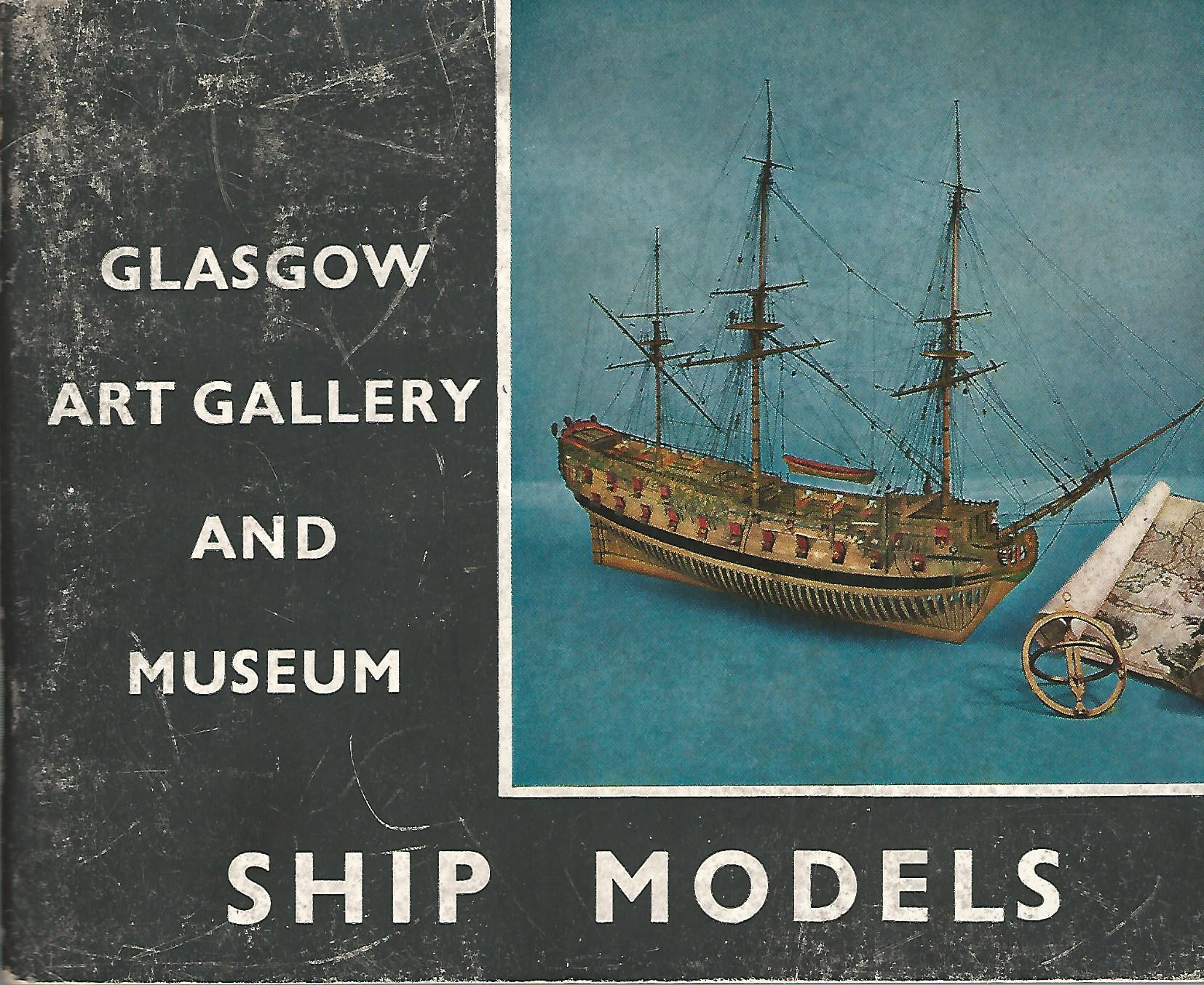 Image for Descriptive Catalogue of Ship Models in the Glasgow Art Gallery and Museum.