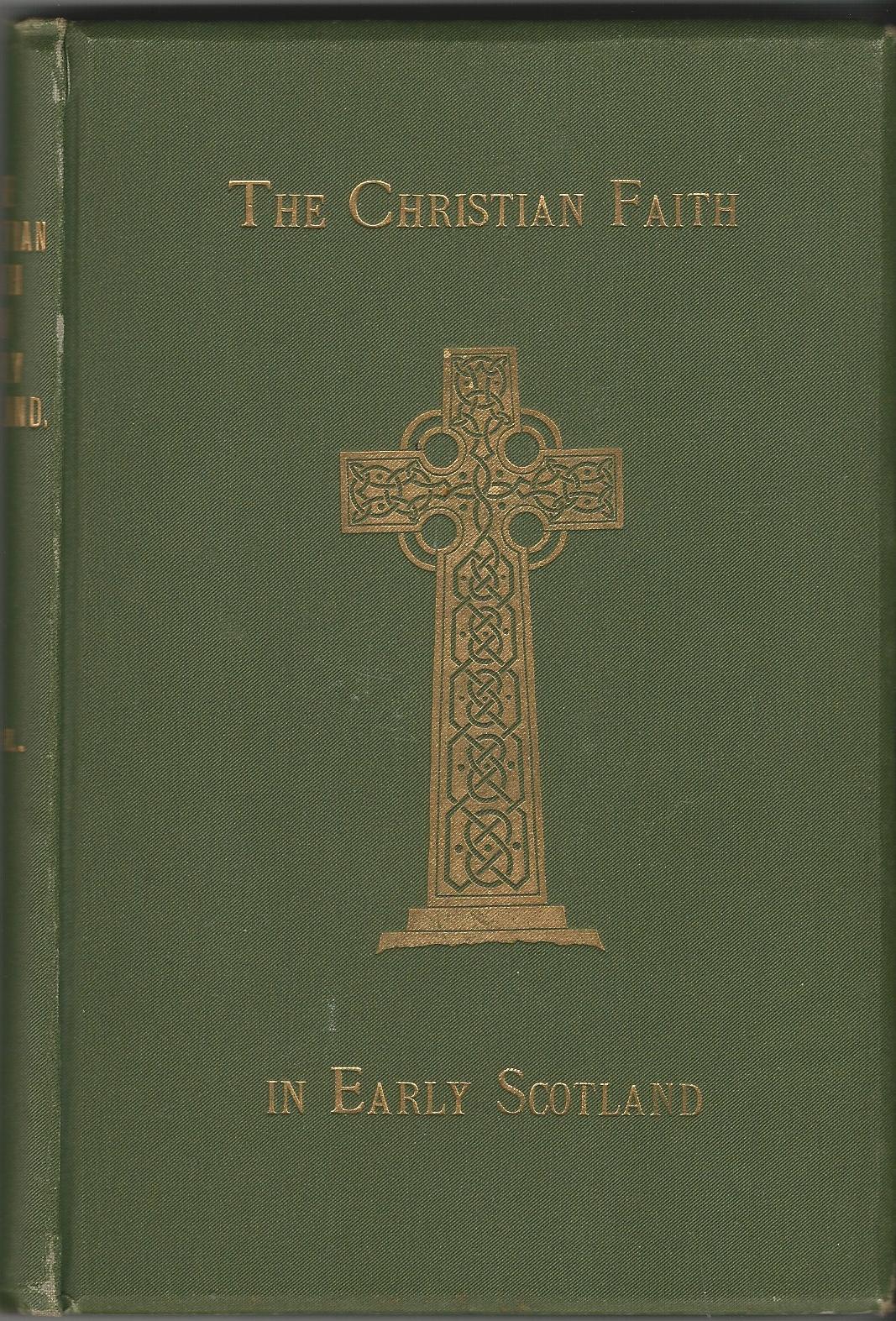 Image for The Christian Faith in Early Scotland.