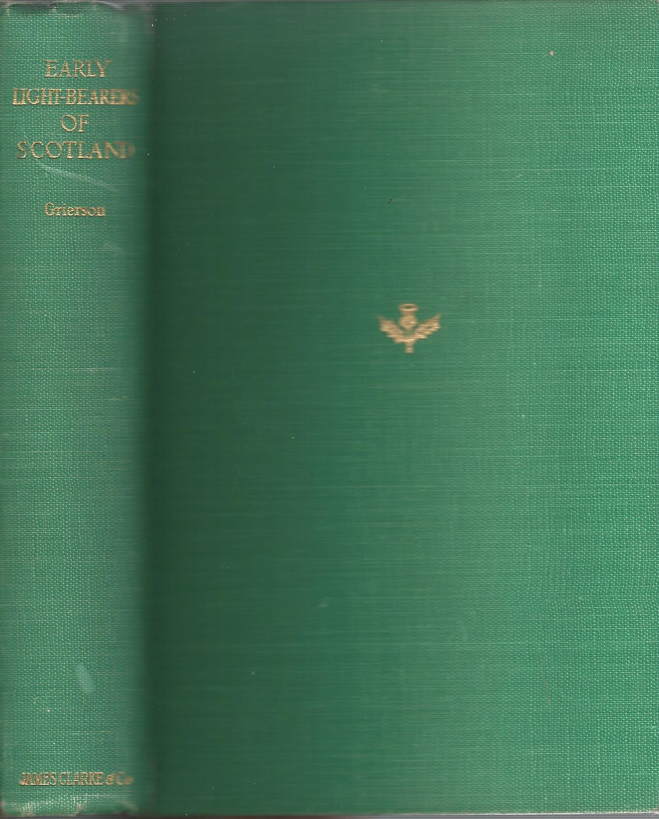 Image for Early Light-Bearers of Scotland.