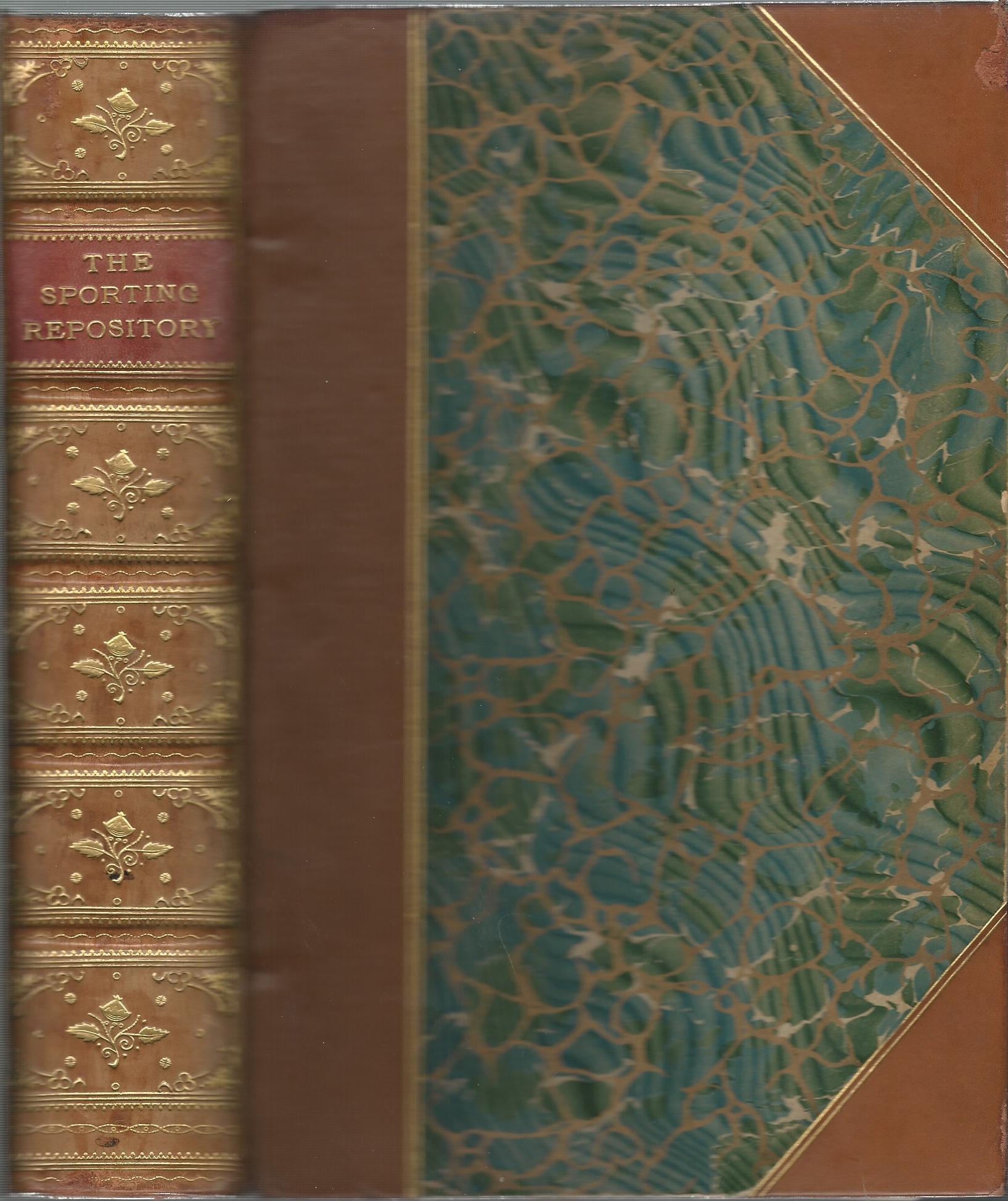Image for The Sporting Repository, Containing: Horse-Racing, Hunting, Coursing, Shooting, Archery, Trotting and Tandem Matches, Cocking, Pedestrianism, Pugilism, Anecdotes on Sporting Subjects, Interspersed with Essays, Tales, and a Great Variety of Miscellaneous Articles.