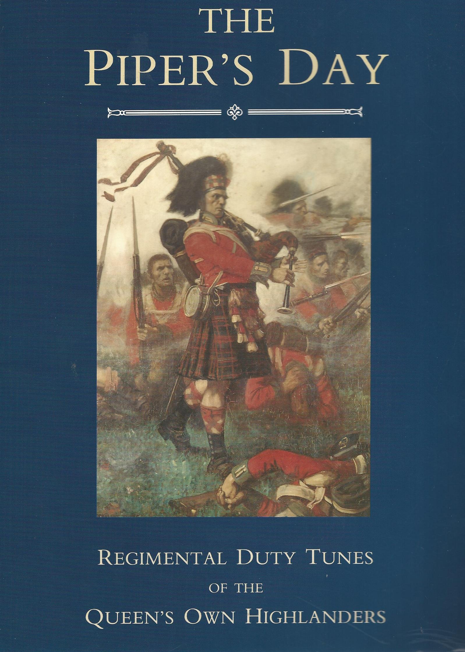 Image for The Piper's Day - Regimental Duty Tunes of the Queen's Own Highlanders.