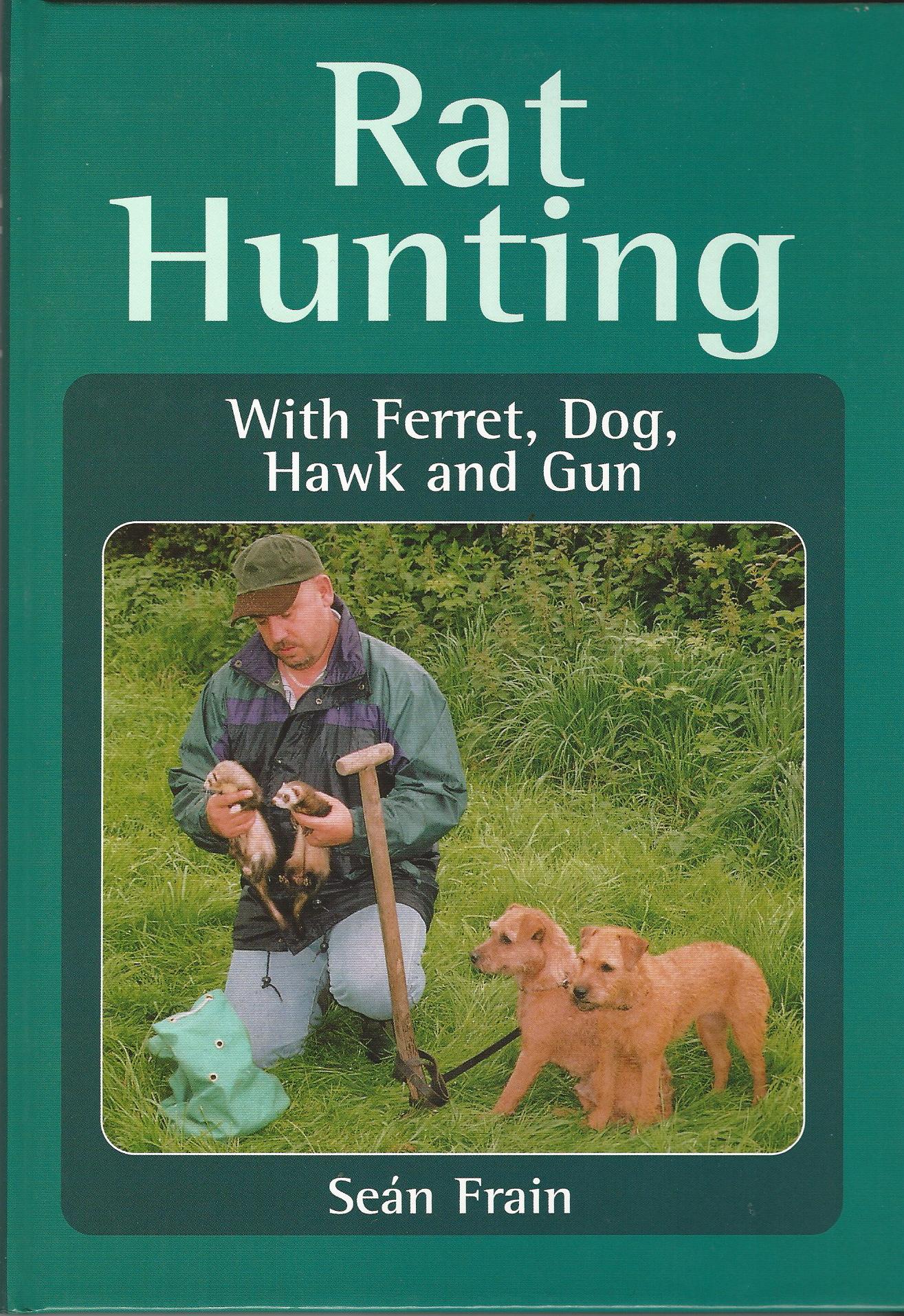 Image for Rat Hunting with Ferret, Dog, Hawk and Gun.