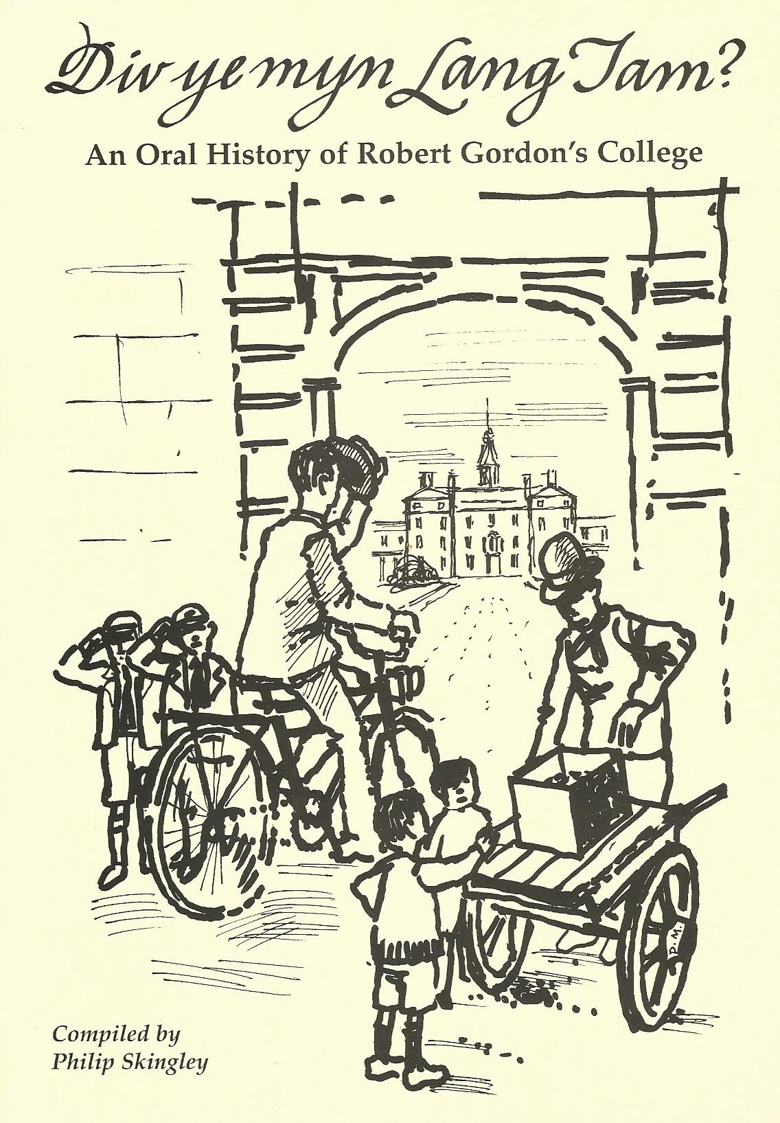 Image for Div Ye Myn Lang Tam?: An Oral History of Robert Gordon's College