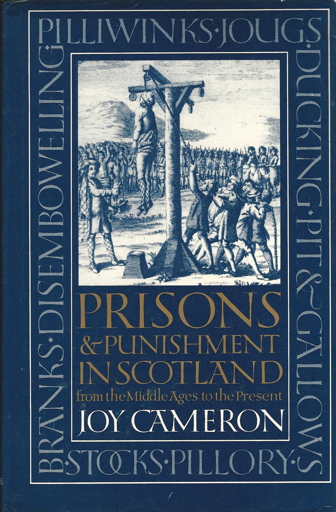 Image for Prisons and Punishment in Scotland: From the Middle Ages to the present.