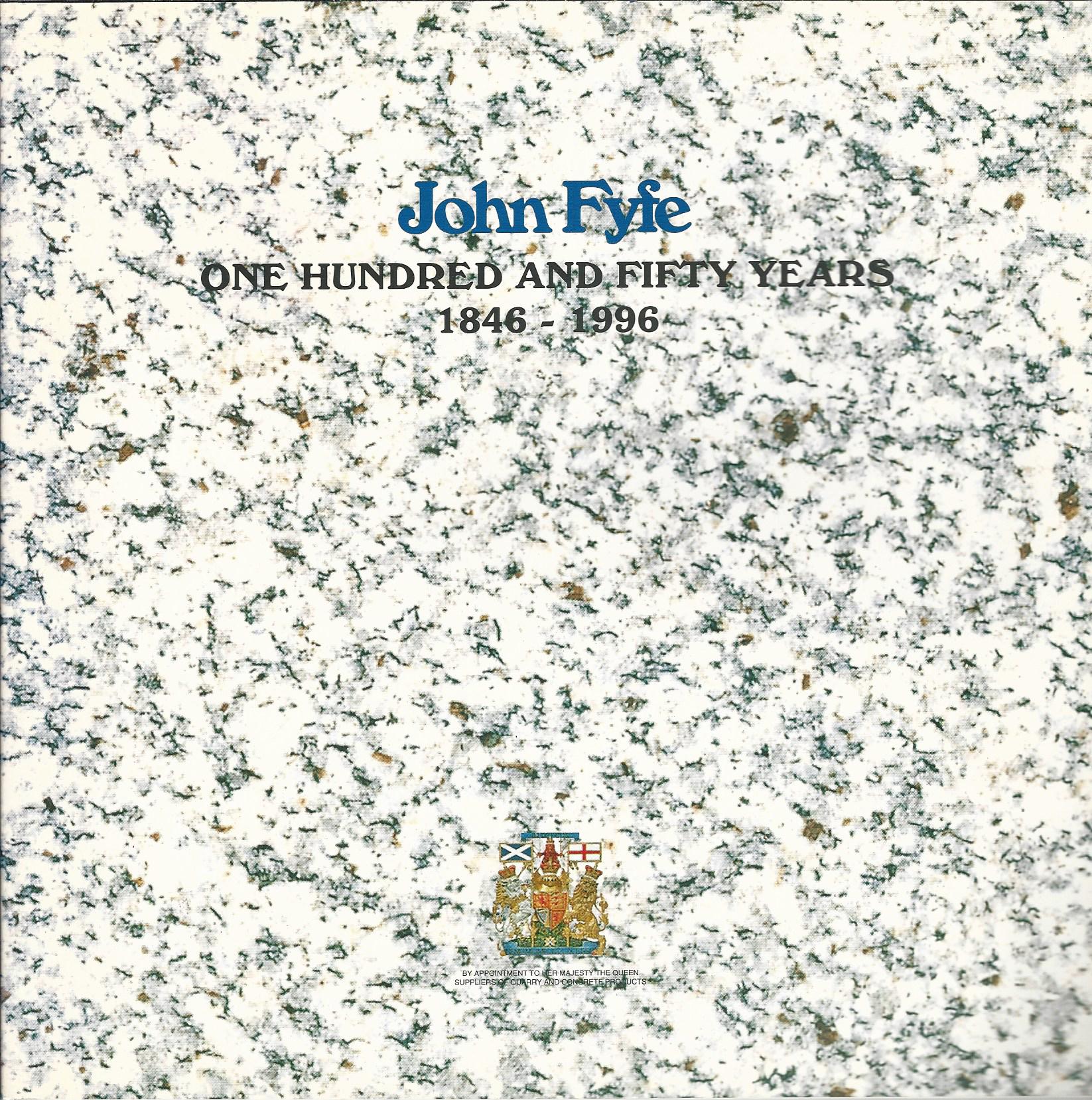 Image for John Fyfe: One Hundred and Fifty Years, 1846-1996.
