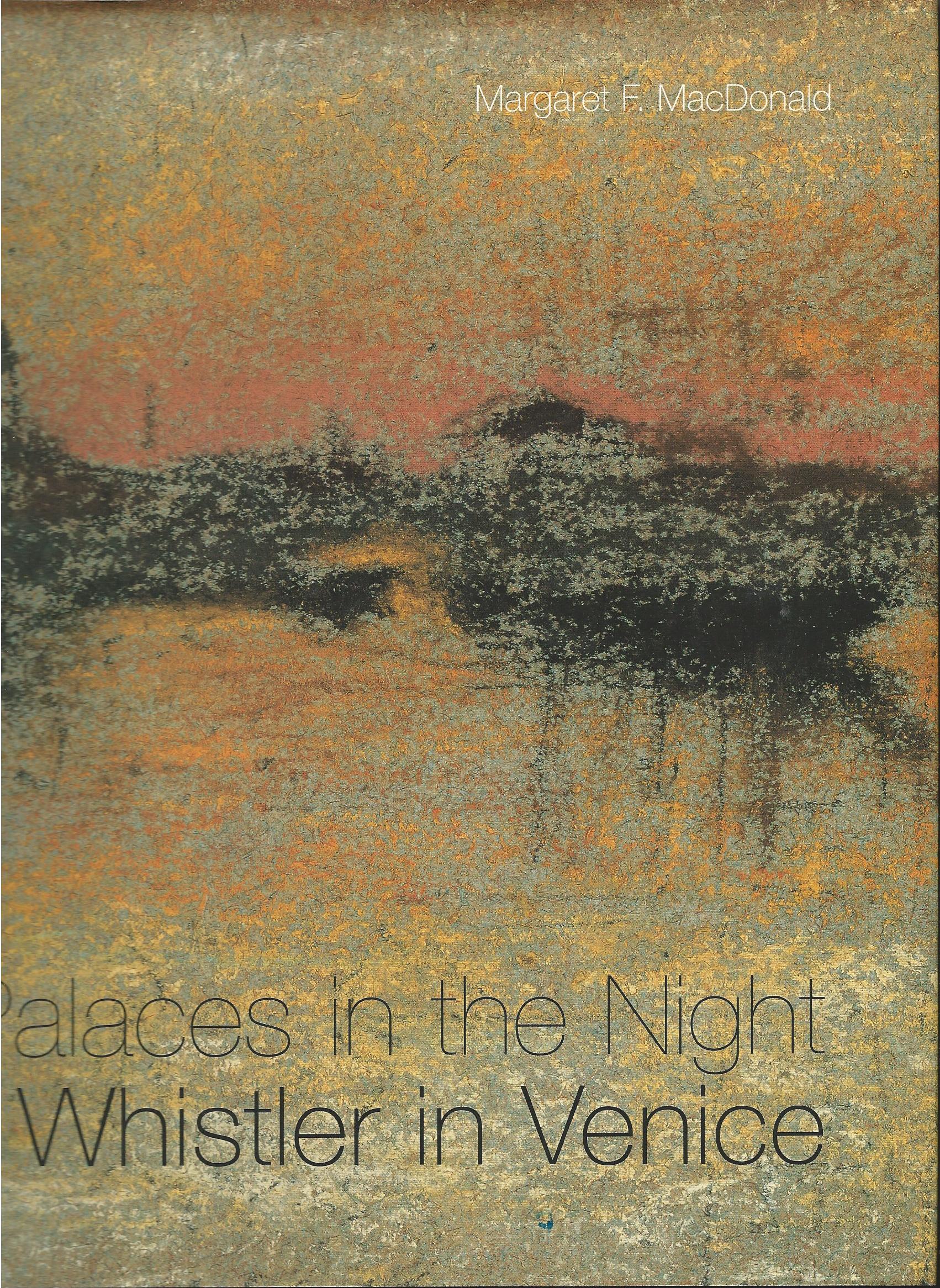 Image for Palaces in the Night: Whistler in Venice.