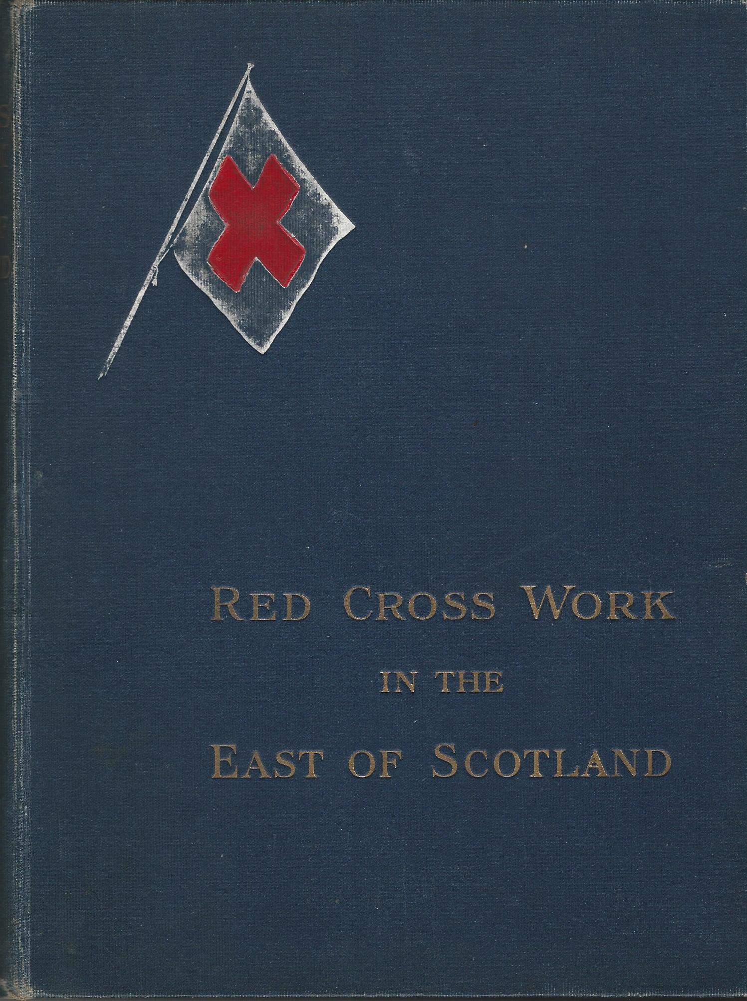 Image for An Illustrated Record of Red Cross Work in the East of Scotland.