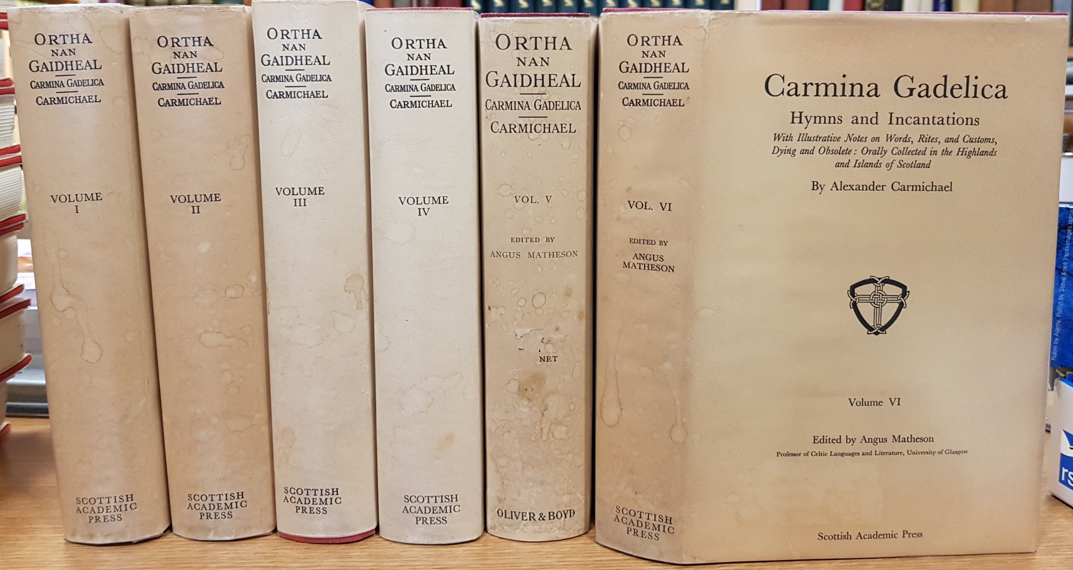 Carmina Gadelica, Hymns and Incantations, with Illustrative Notes on Words, Rites, and Customs, Dying and Obsolete: Orally Collected in the Highlands and Islands of Scotland. 6 Volumes Complete. Image for Carmina Gadelica, Hymns and Incantations, with Illustrative Notes on Words, Rites, and Customs, Dying and Obsolete: Orally Collected in the Highlands and Islands of Scotland. 6 Volumes Complete.