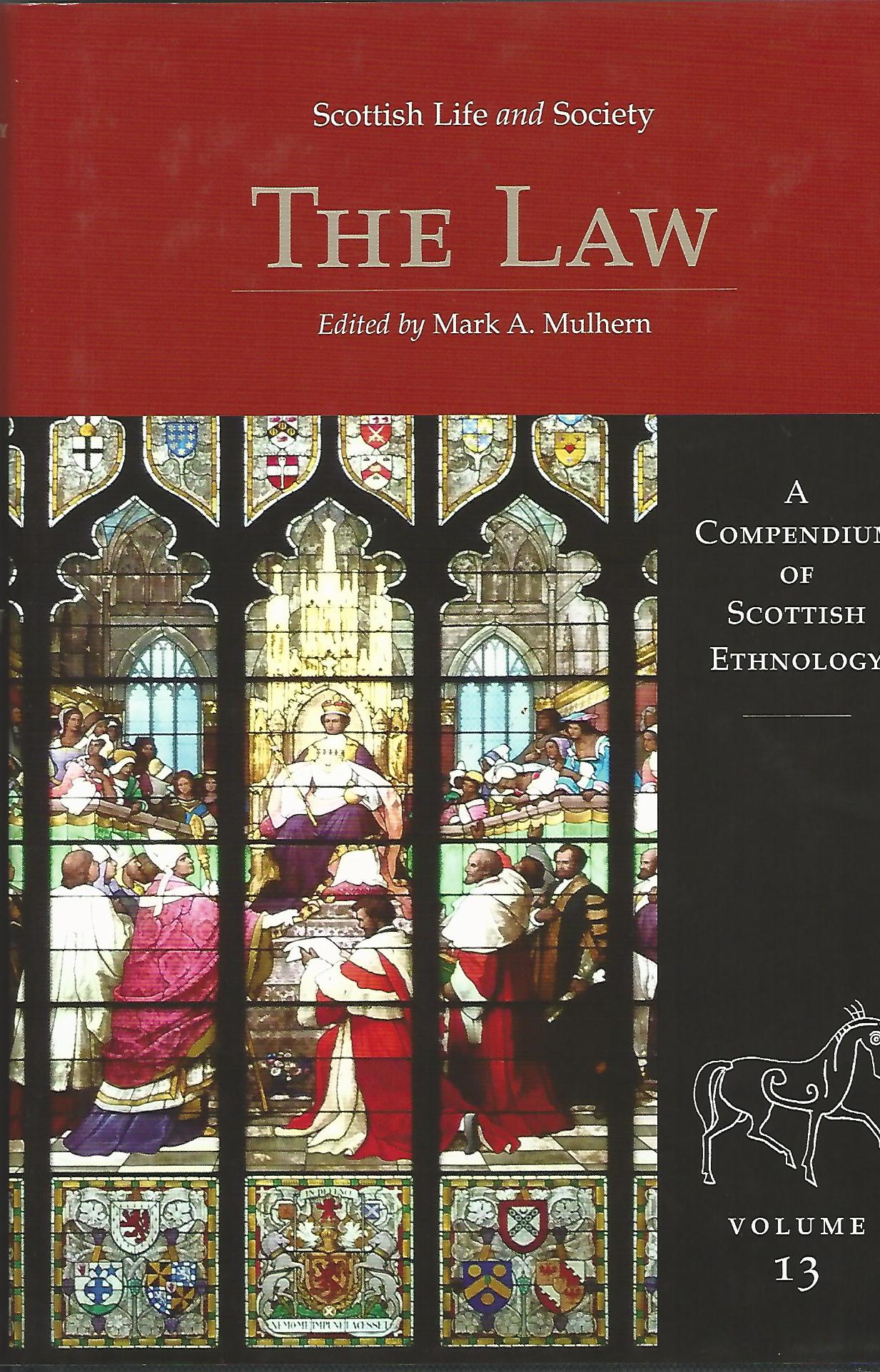 Image for The Law: Scottish Life and Society Volume 13: A Compendium of Scottish Ethnology