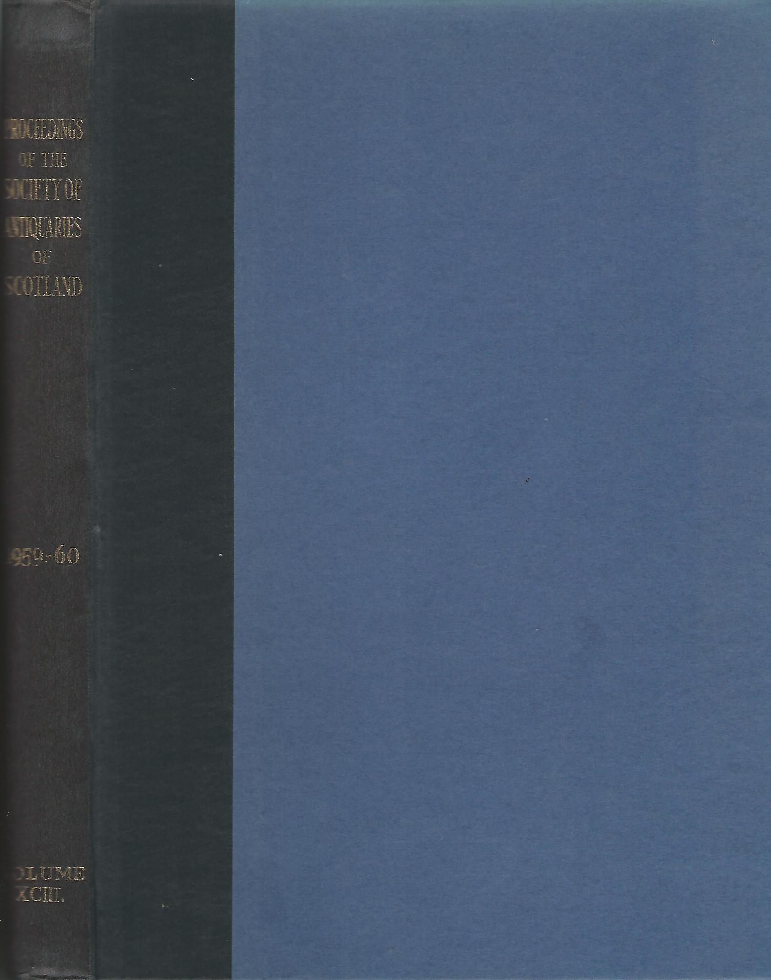 Image for Proceedings of The Society of Antiquaries of Scotland Volume XCIII 1959-1960