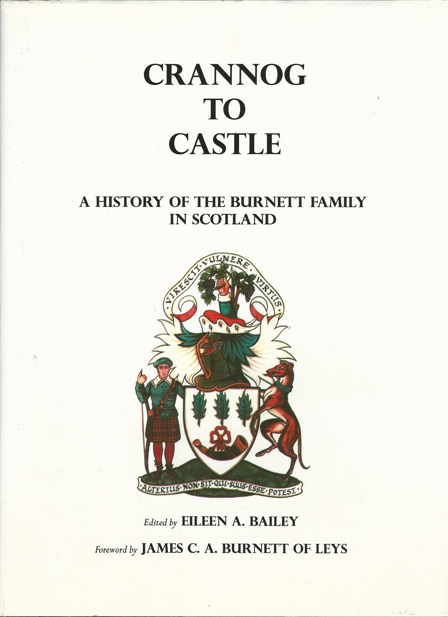 Image for Crannog to Castle: A History of the Burnett Family in Scotland