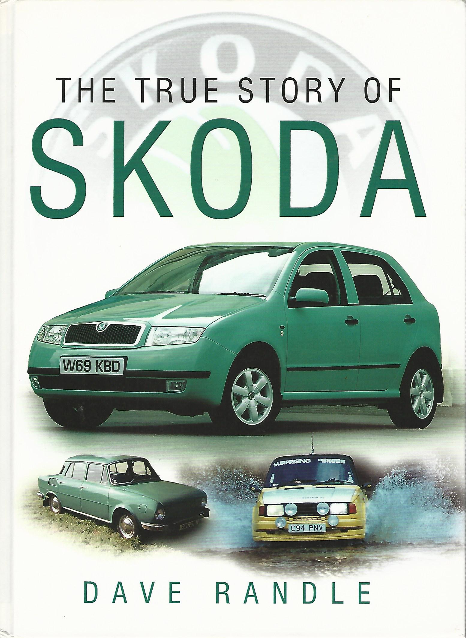 Image for The True Story of Skoda.