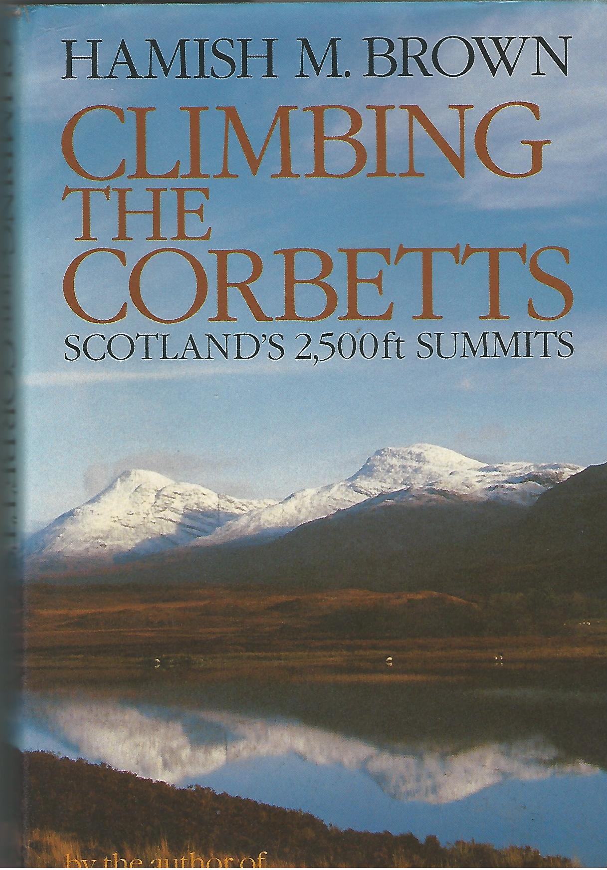 Climbing the Corbetts: Scotland's 2,500 Ft Summits Image for Climbing the Corbetts: Scotland's 2,500 Ft Summits