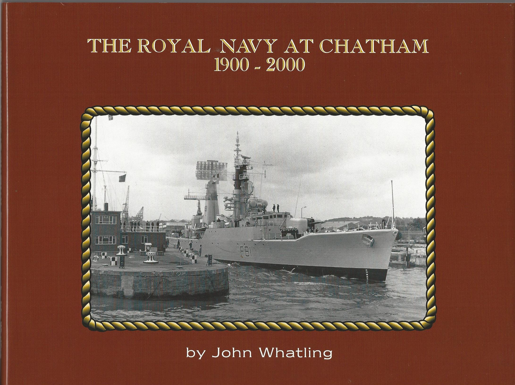 Image for The Royal Navy at Chatham 1900-2000