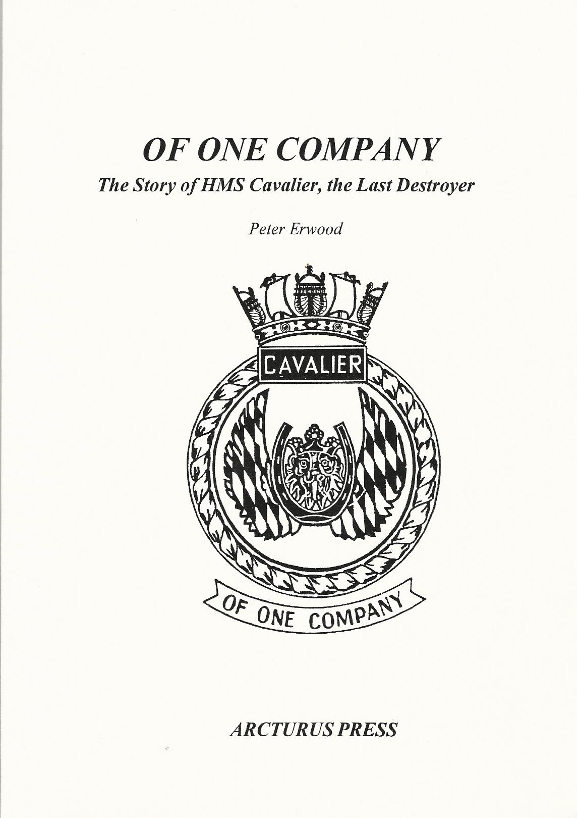 Image for Of One Company: The Story of HMS Cavalier, the Last Destroyer