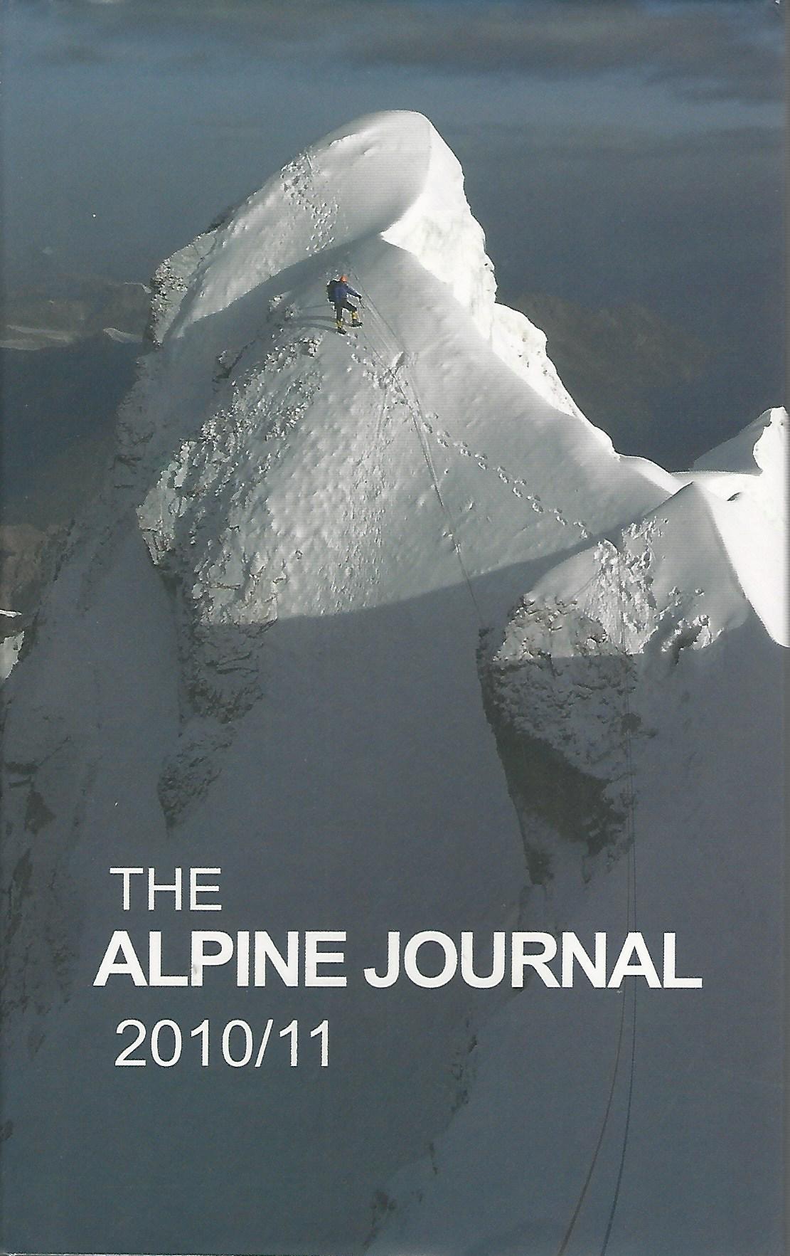 Image for The Alpine Journal 2010/2011: A Record of Mountain Adventure and Scientific Observation.
